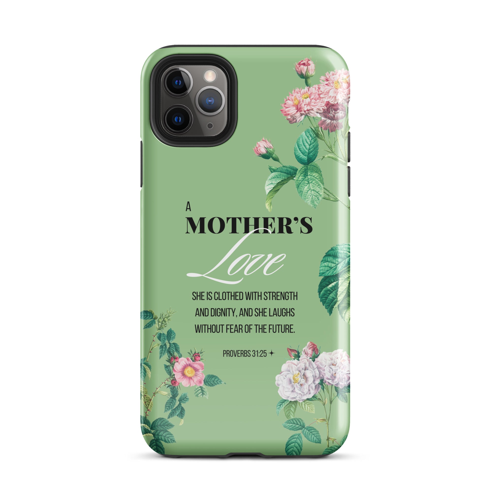iPhone Case - Mother - Proverbs 31:25