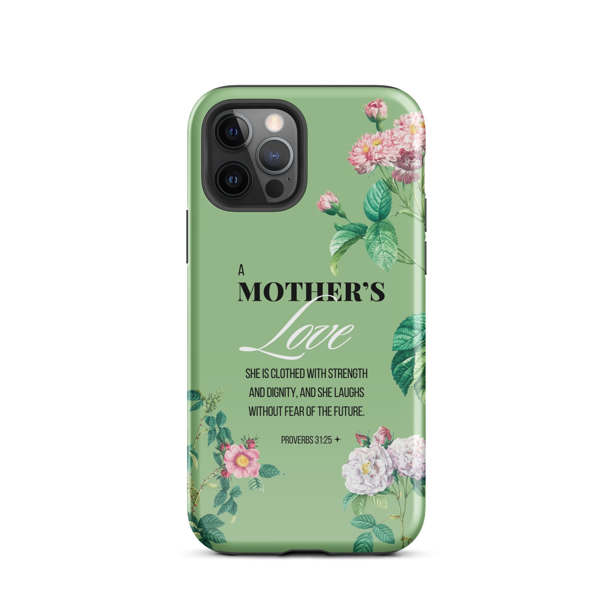 iPhone Case - Mother - Proverbs 31:25
