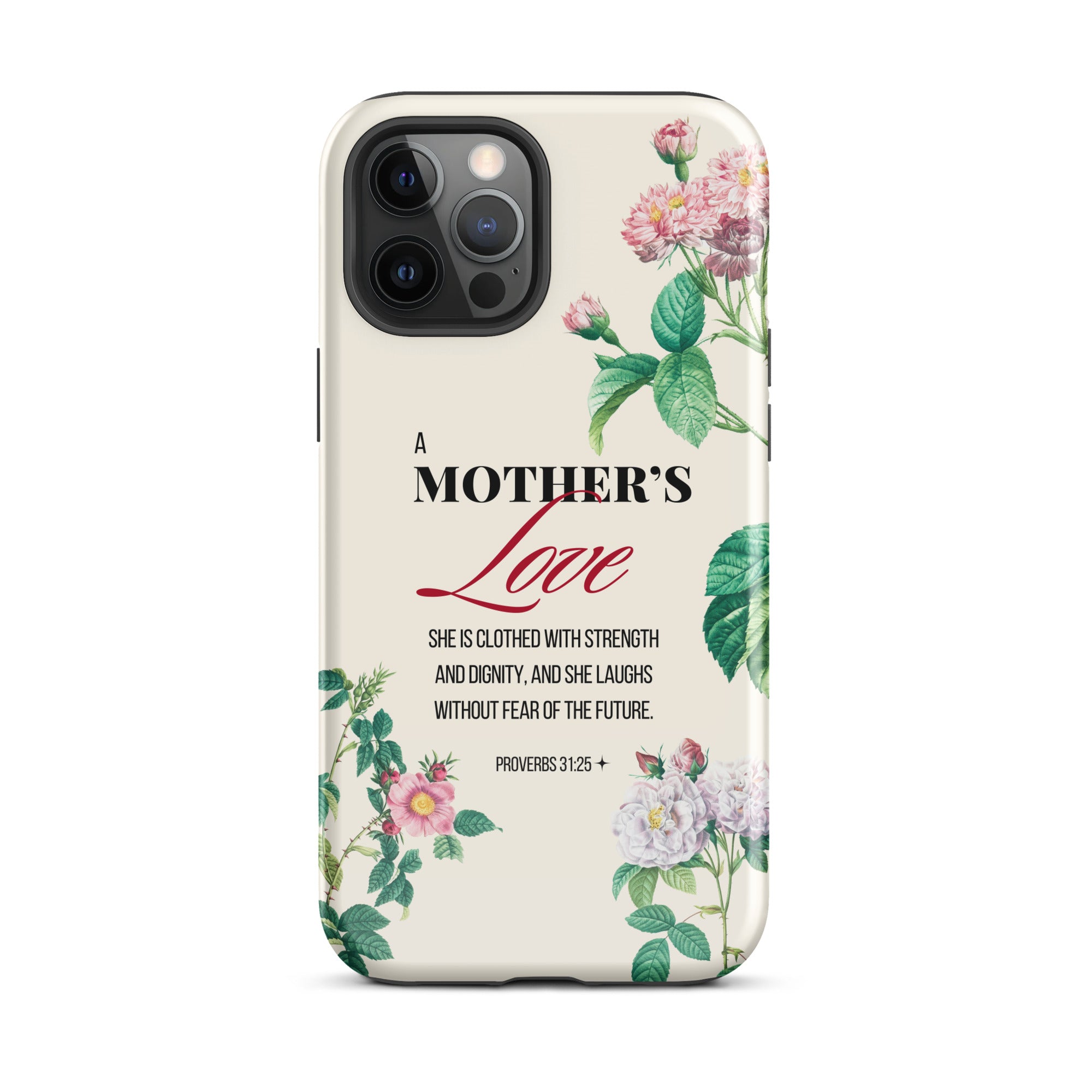 iPhone Case - Mother - Proverbs 31:25
