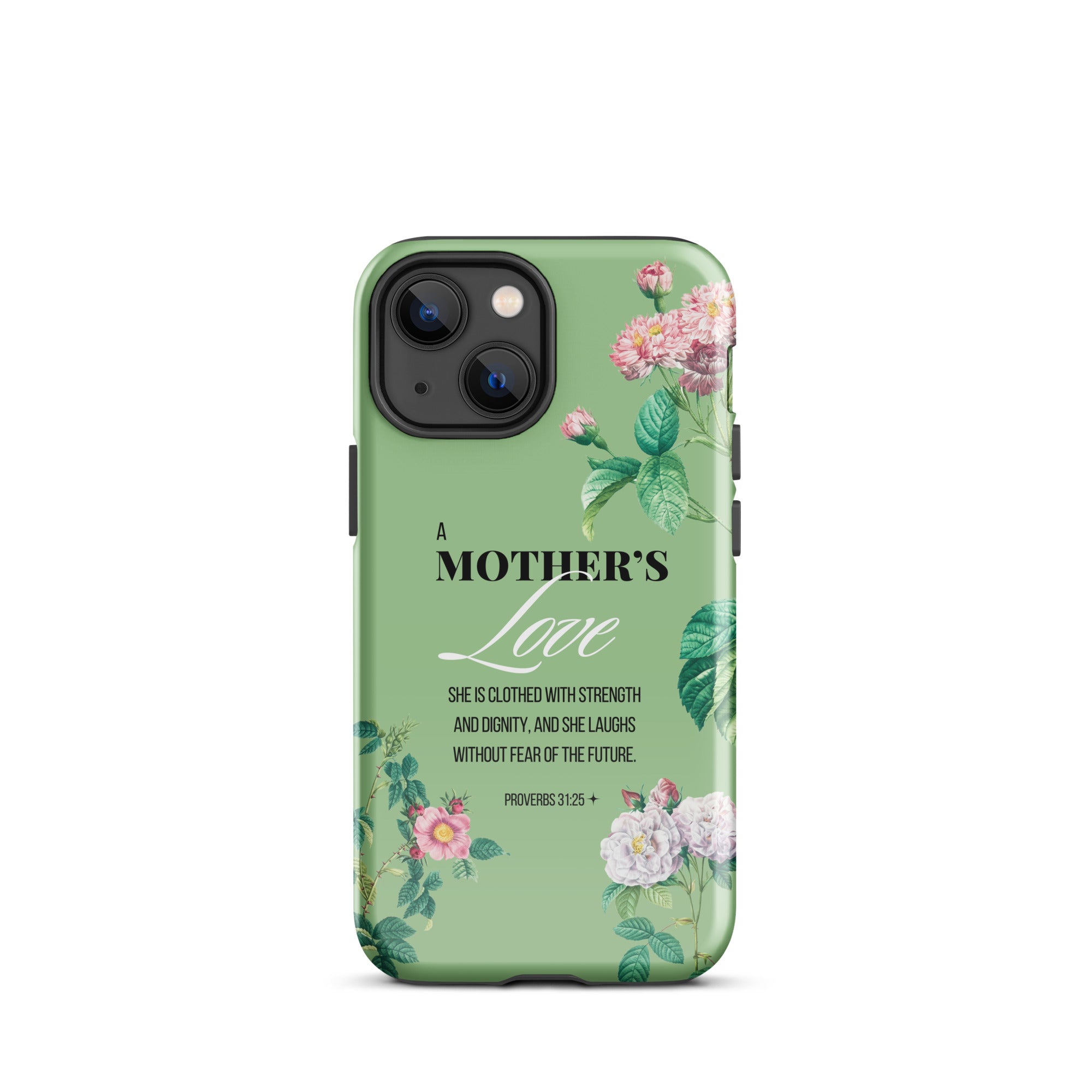 iPhone Case - Mother - Proverbs 31:25