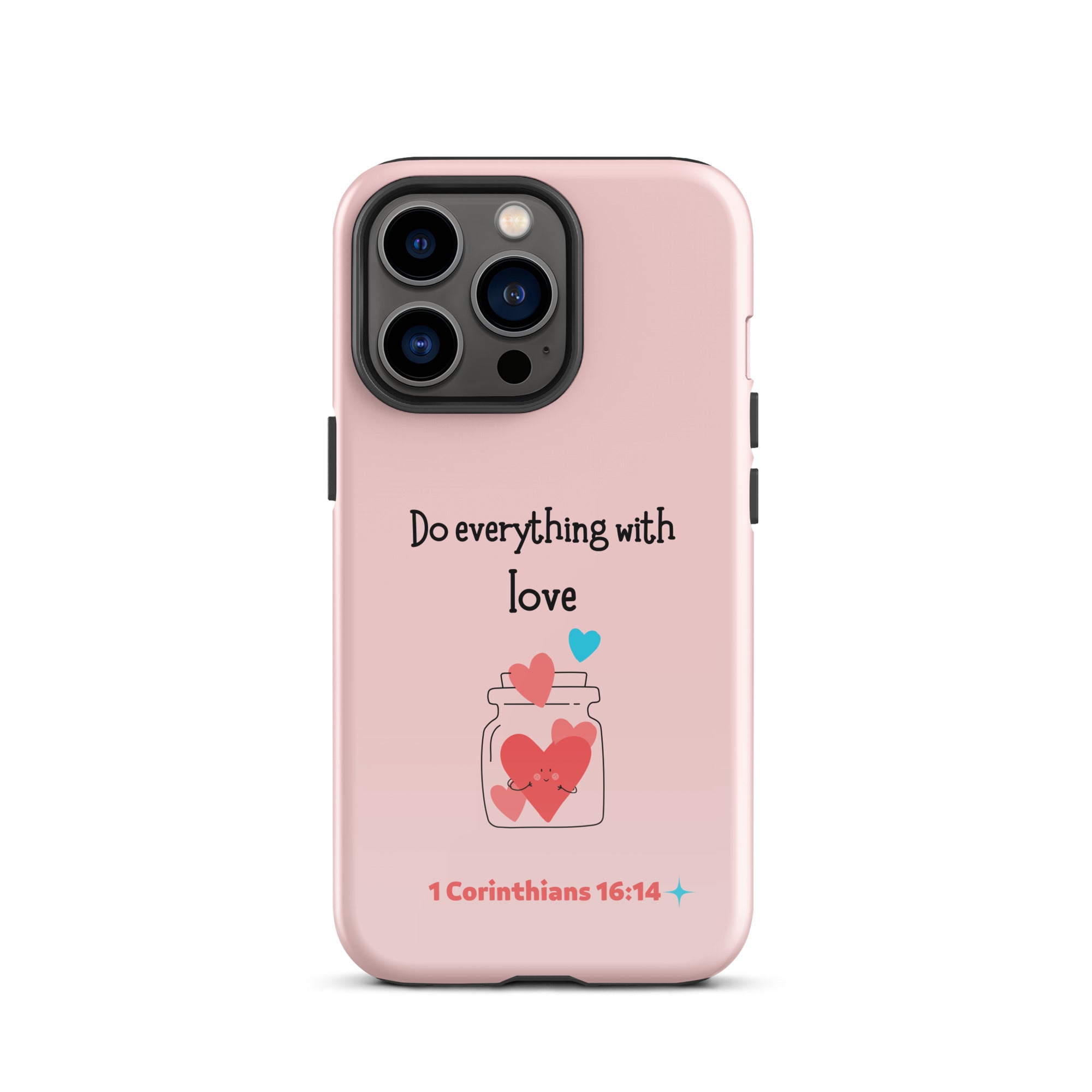 iPhone Case - 1 Corinthians 16:14