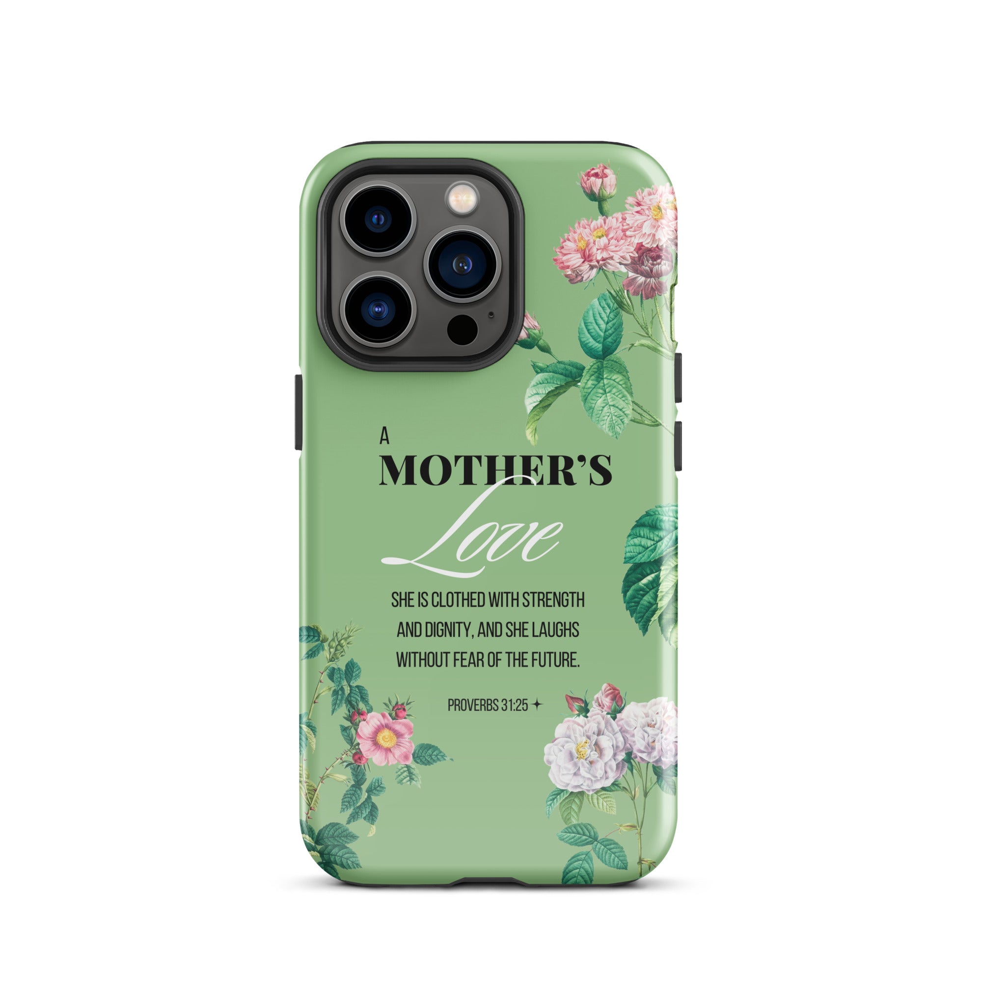 iPhone Case - Mother - Proverbs 31:25