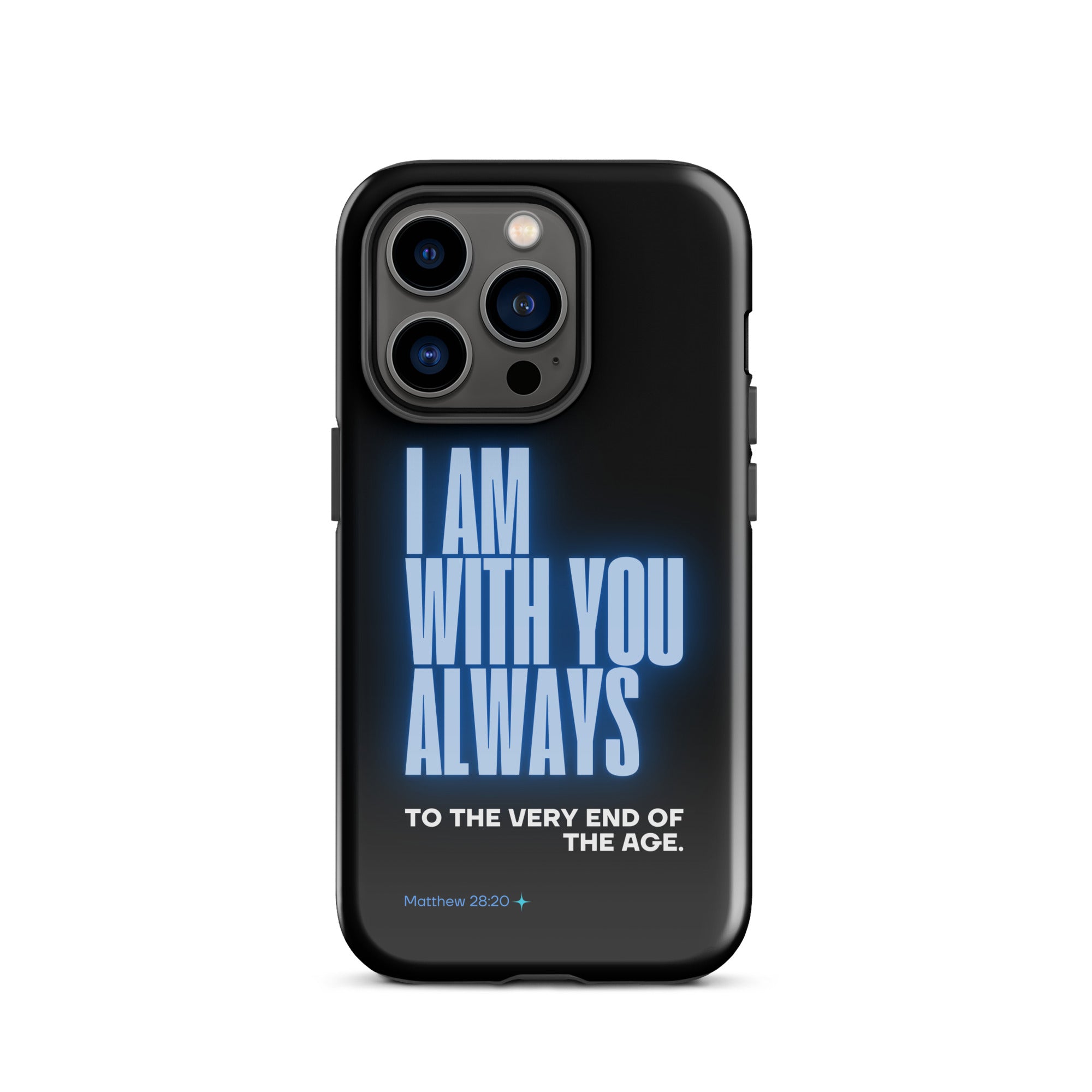 iPhone Case - Matthew 28:20