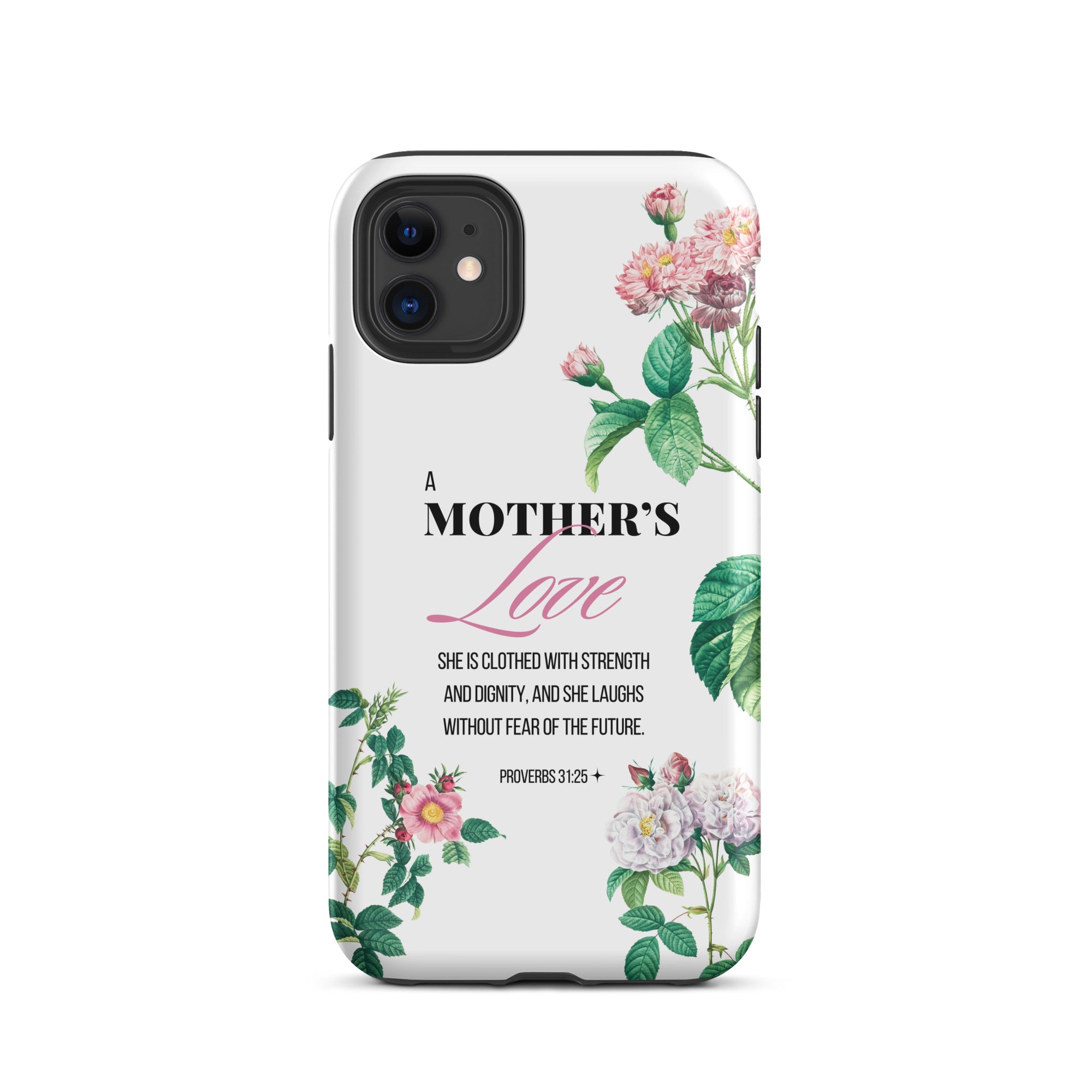 iPhone Case - Mother - Proverbs 31:25