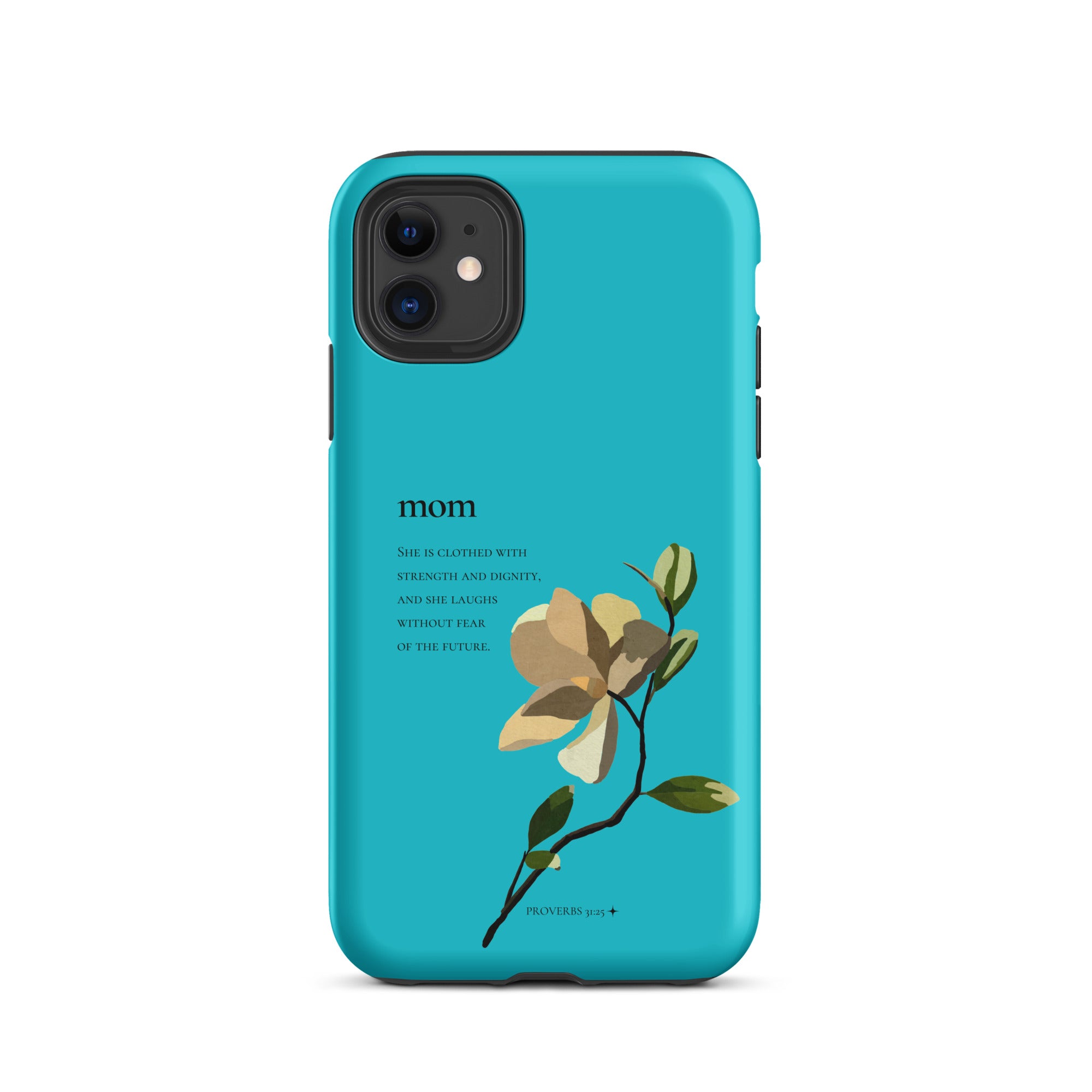 iPhone Case - Mom - Proverbs 31:25