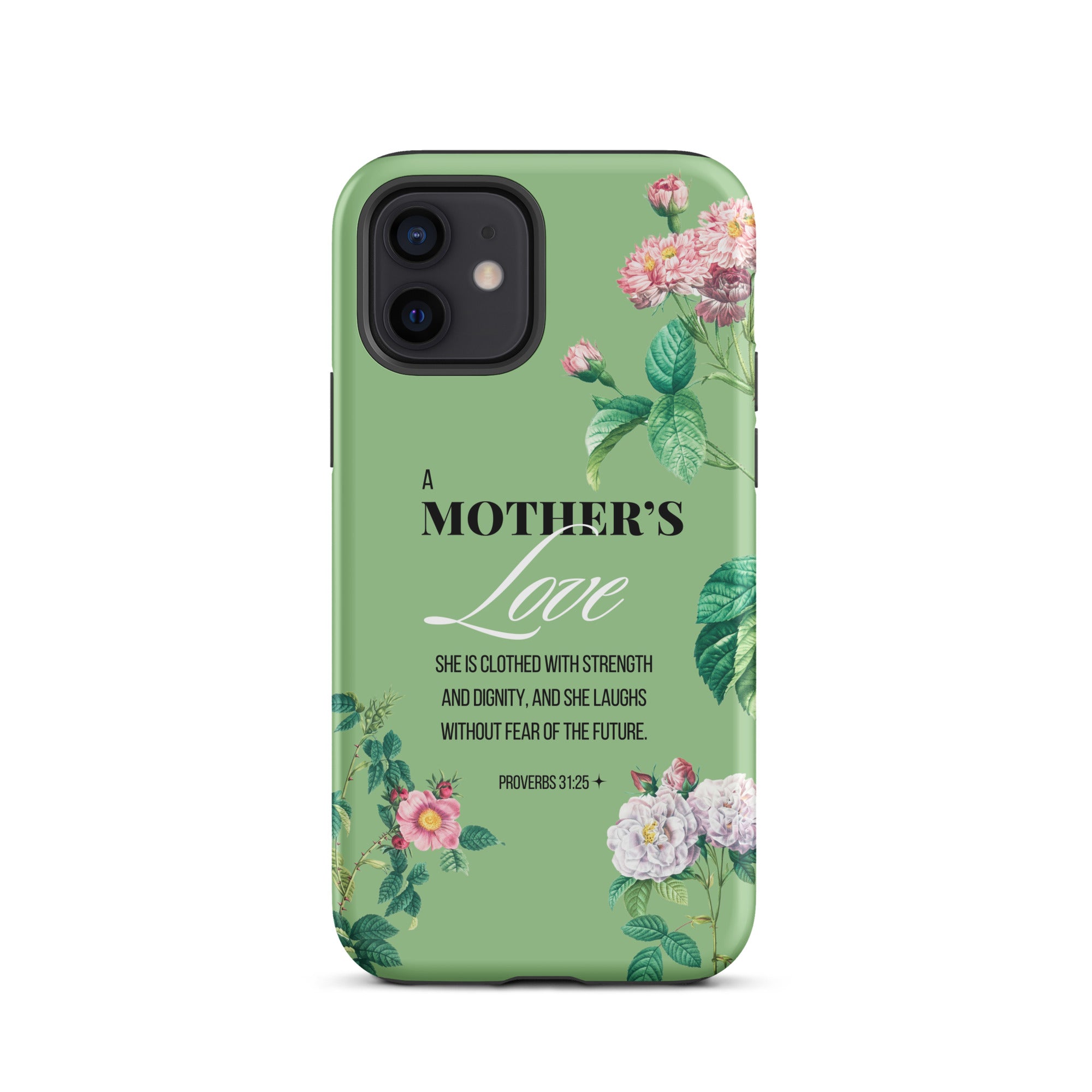 iPhone Case - Mother - Proverbs 31:25