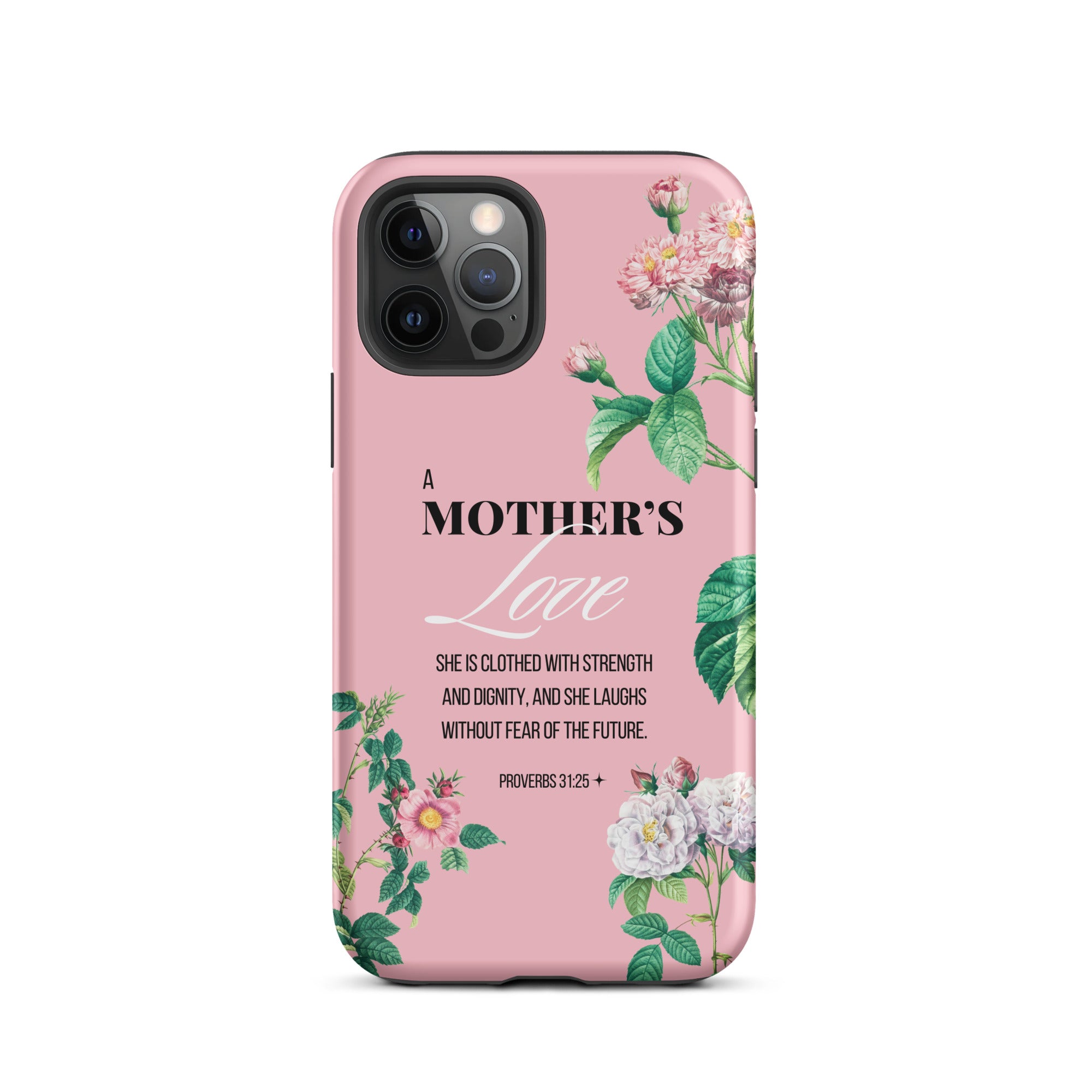 iPhone Case - Mother - Proverbs 31:25