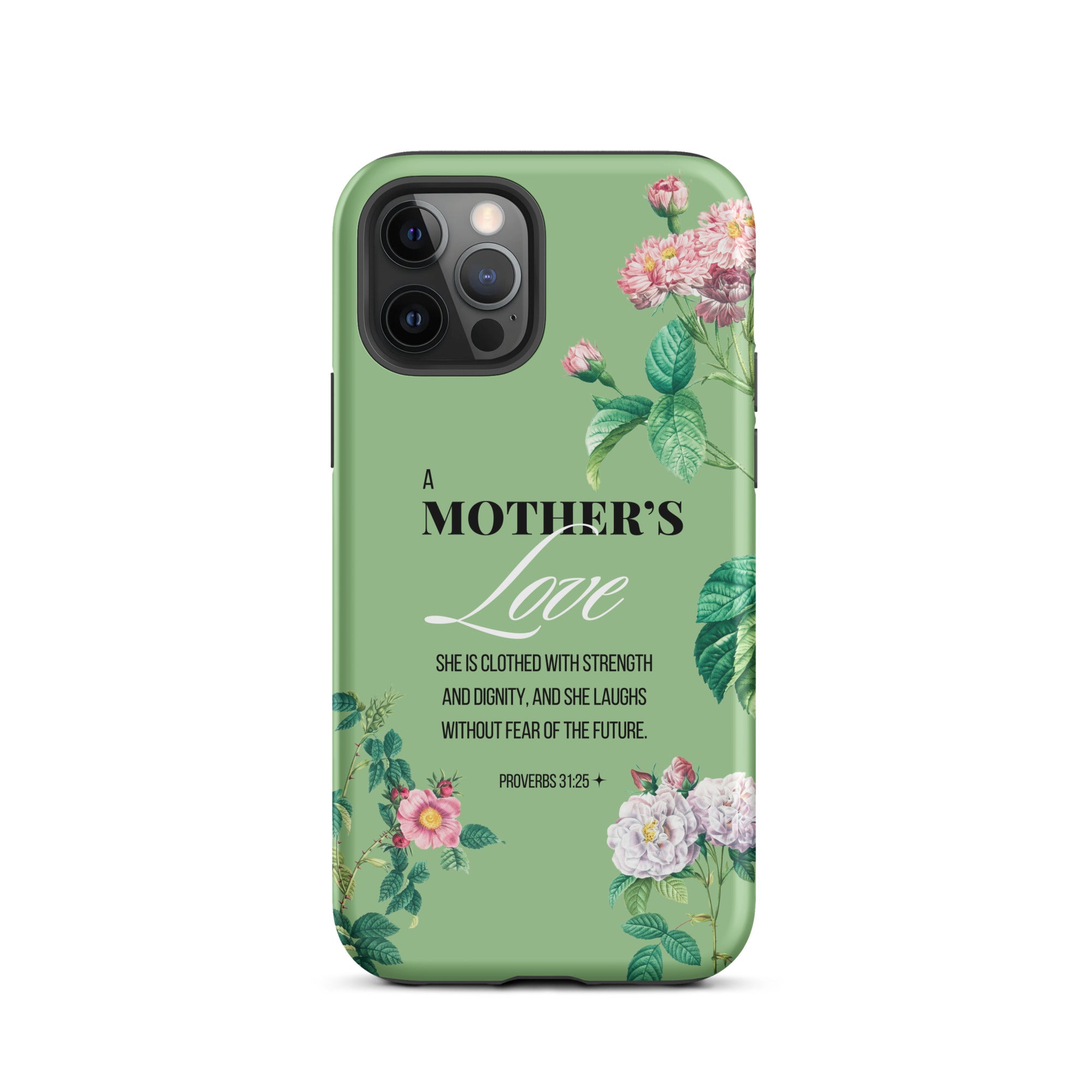 iPhone Case - Mother - Proverbs 31:25