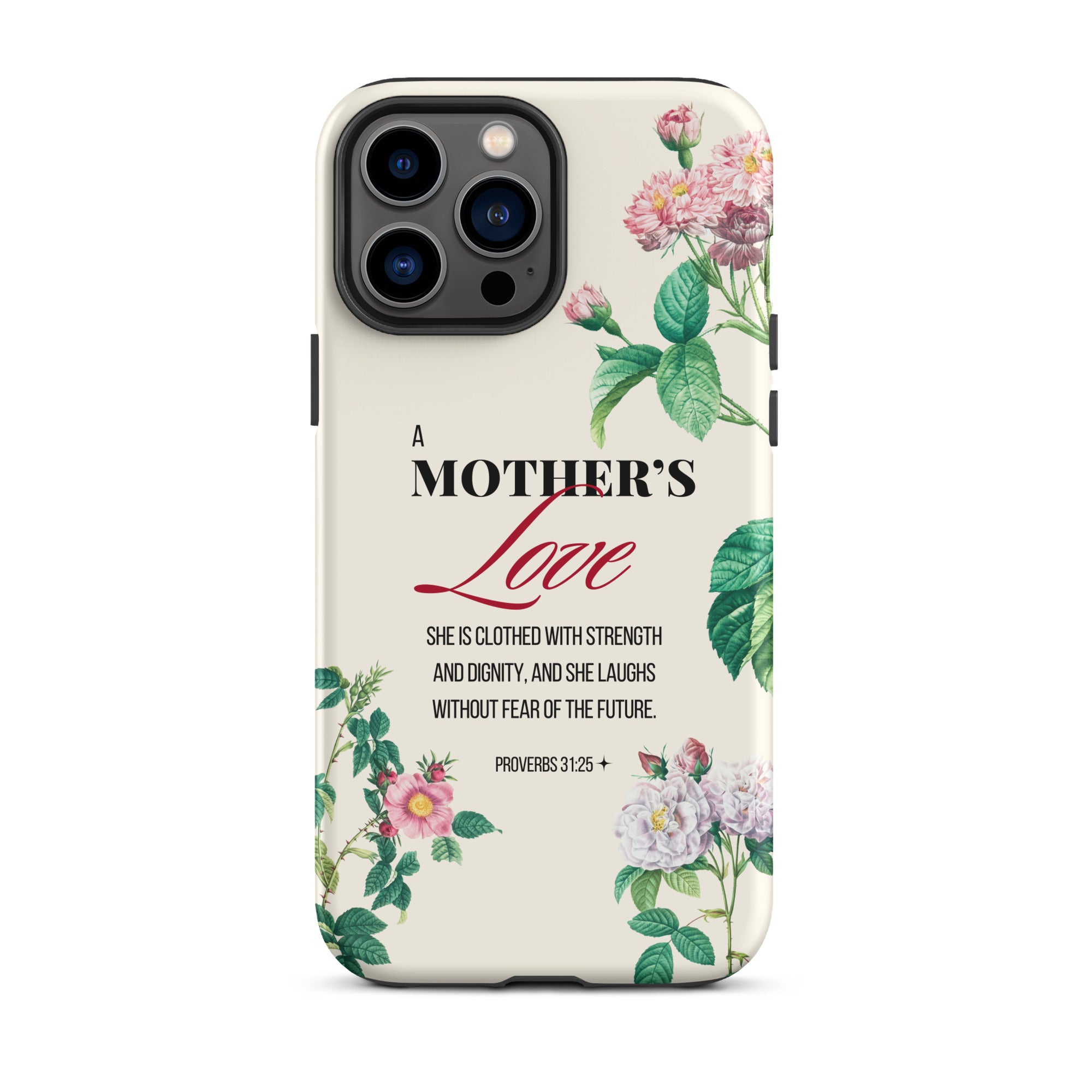 iPhone Case - Mother - Proverbs 31:25