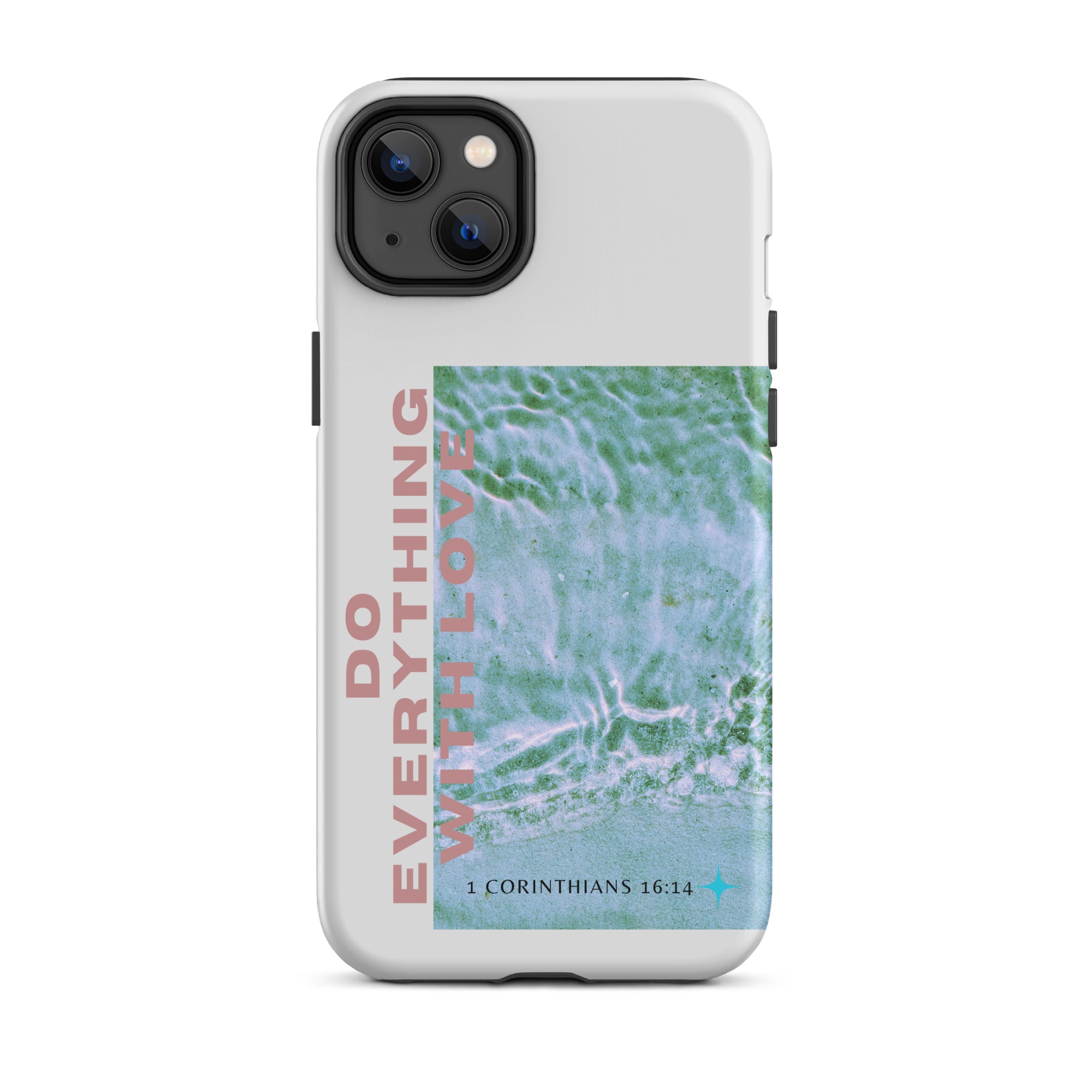iPhone Case - 1 Corinthians 16:14