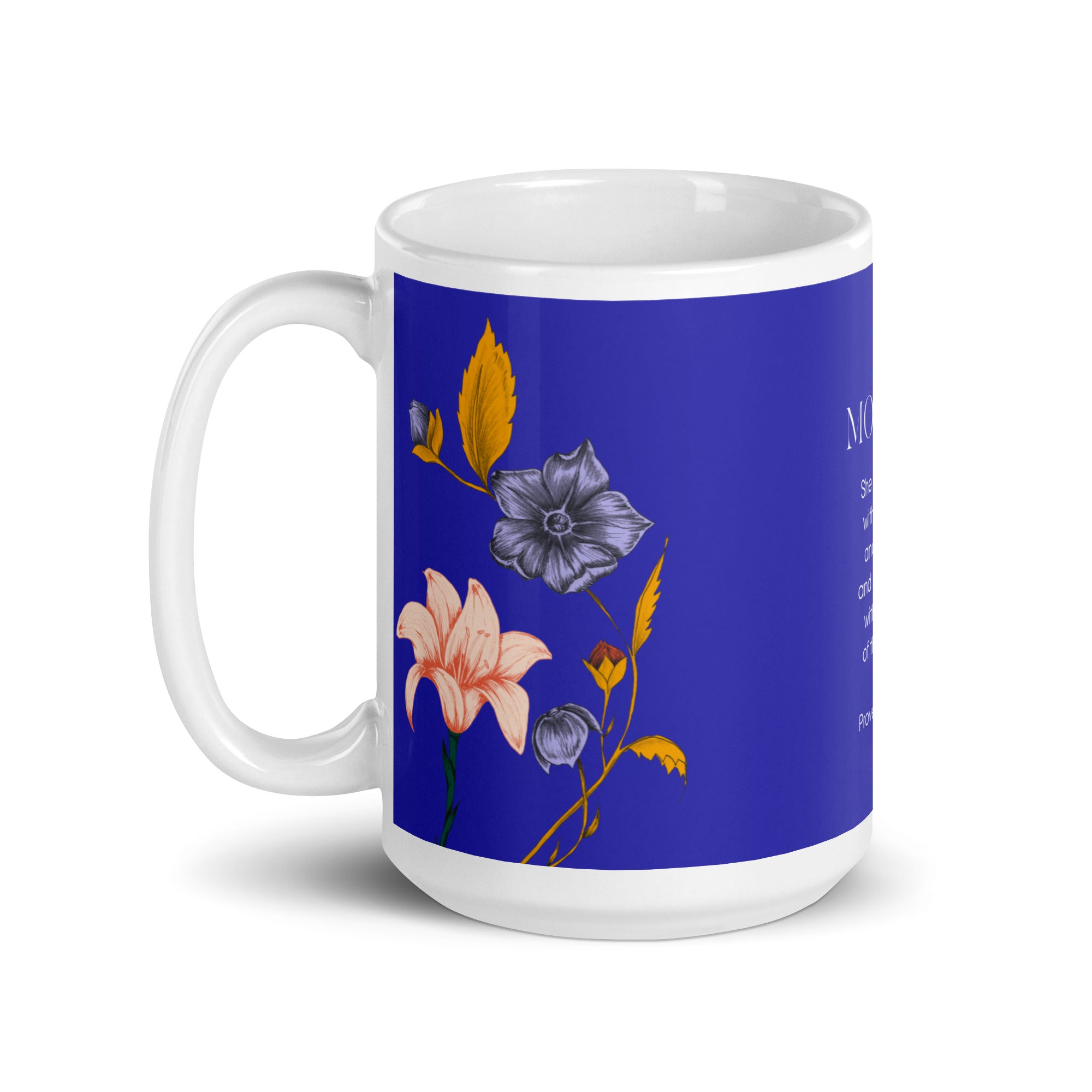 White glossy mug - Mother - Proverbs 31:25