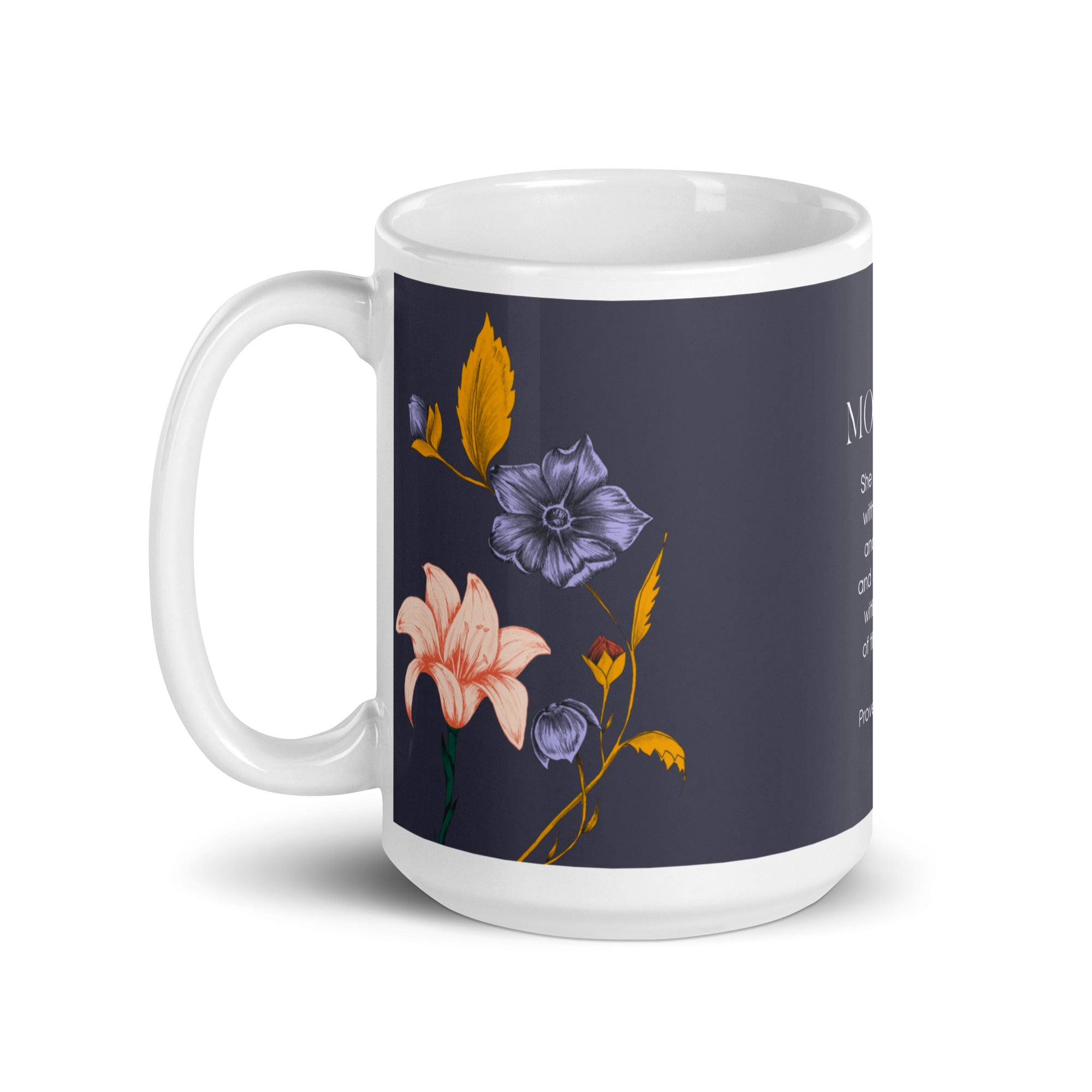 White glossy mug - Mother - Proverbs 31:25
