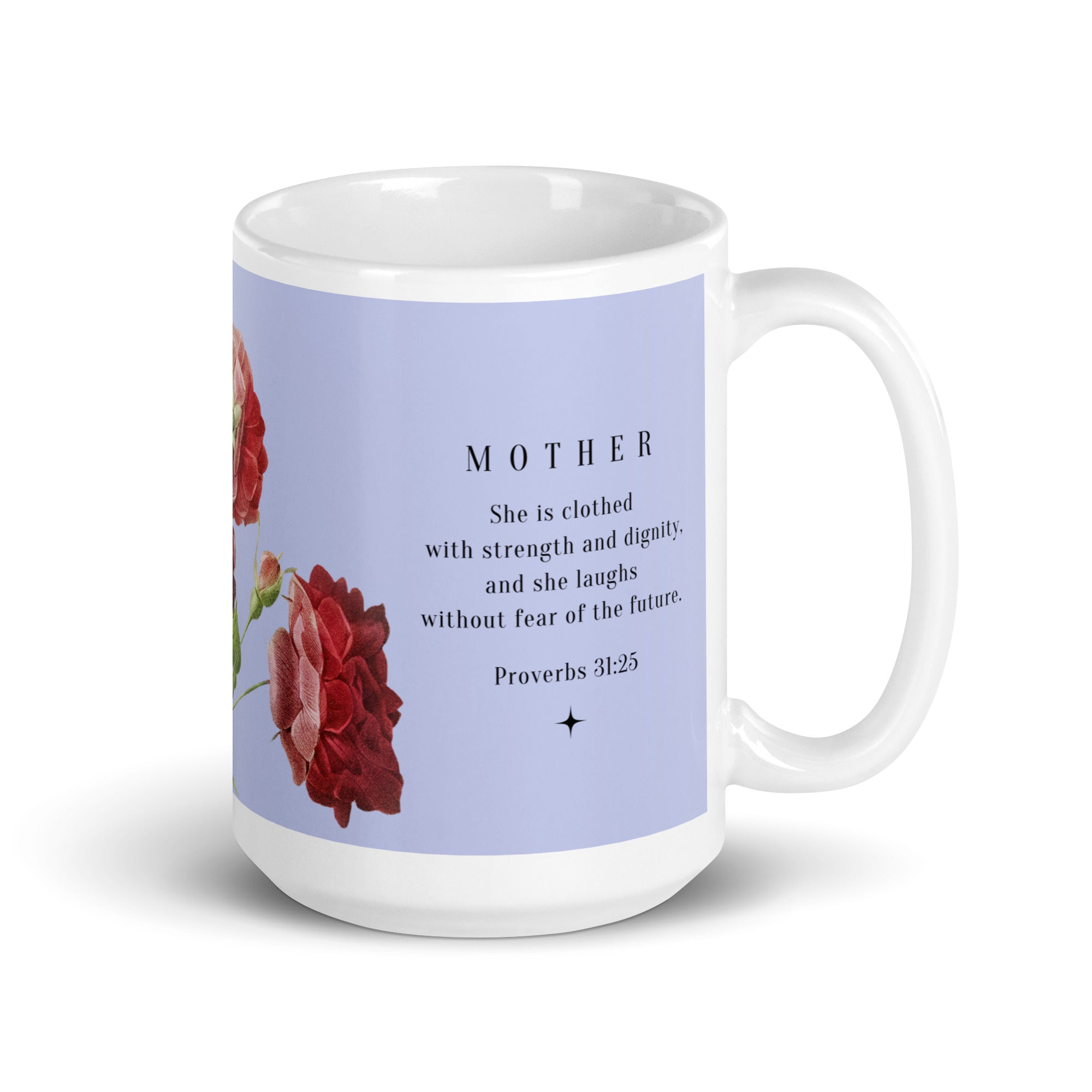 White glossy mug - Mother - Proverbs 31:25