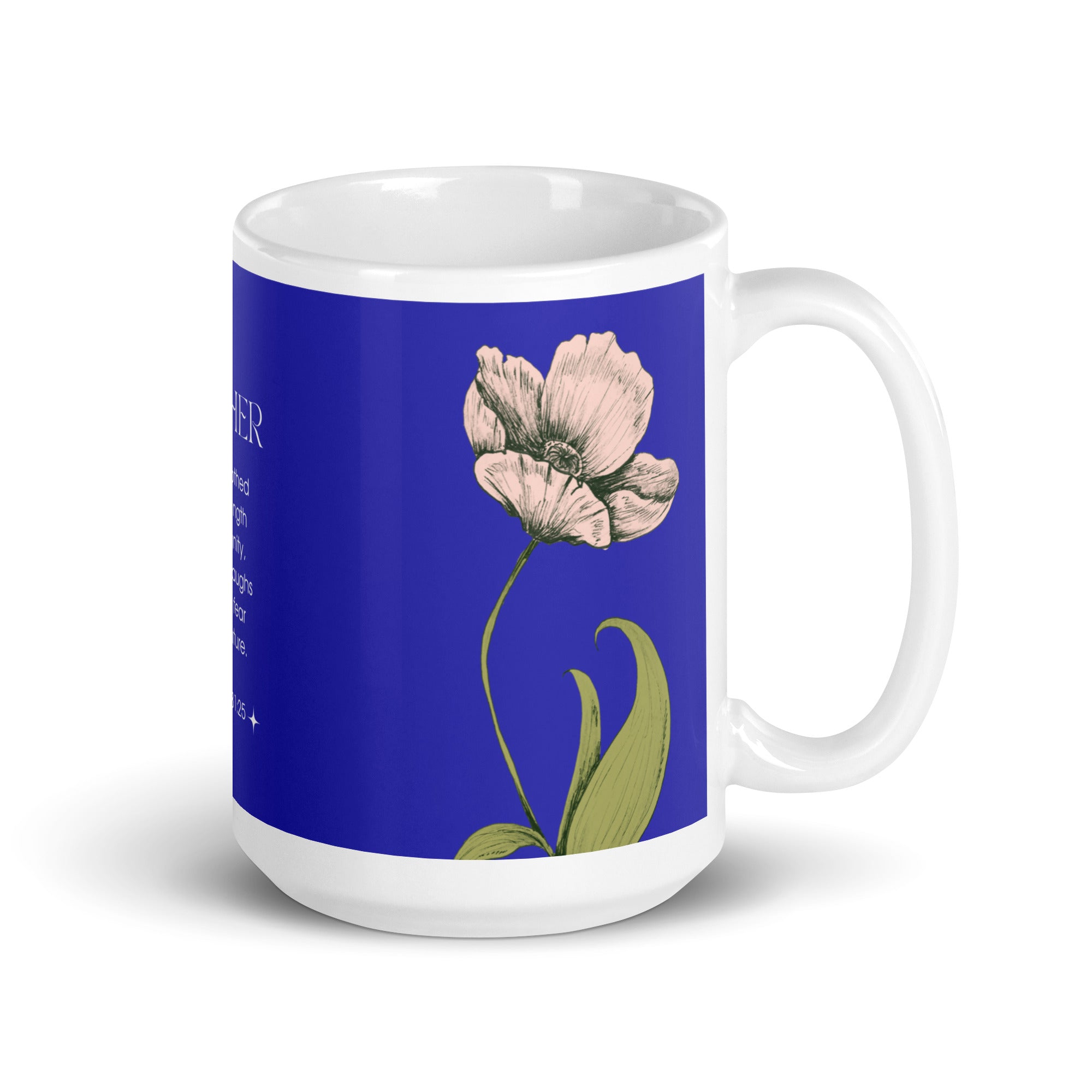 White glossy mug - Mother - Proverbs 31:25
