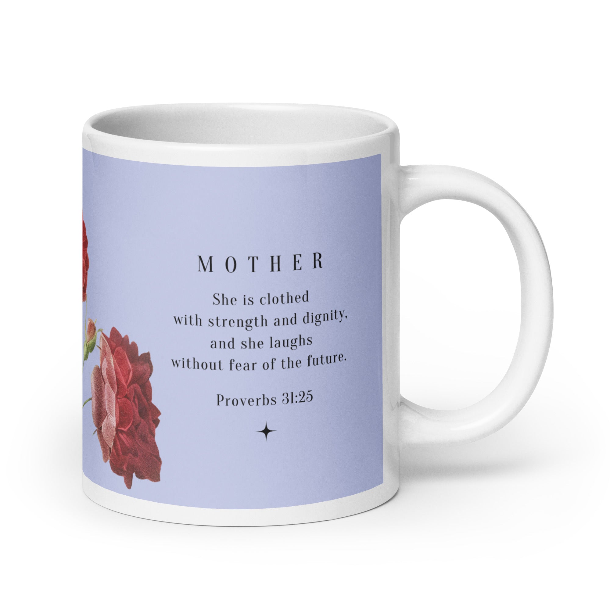 White glossy mug - Mother - Proverbs 31:25