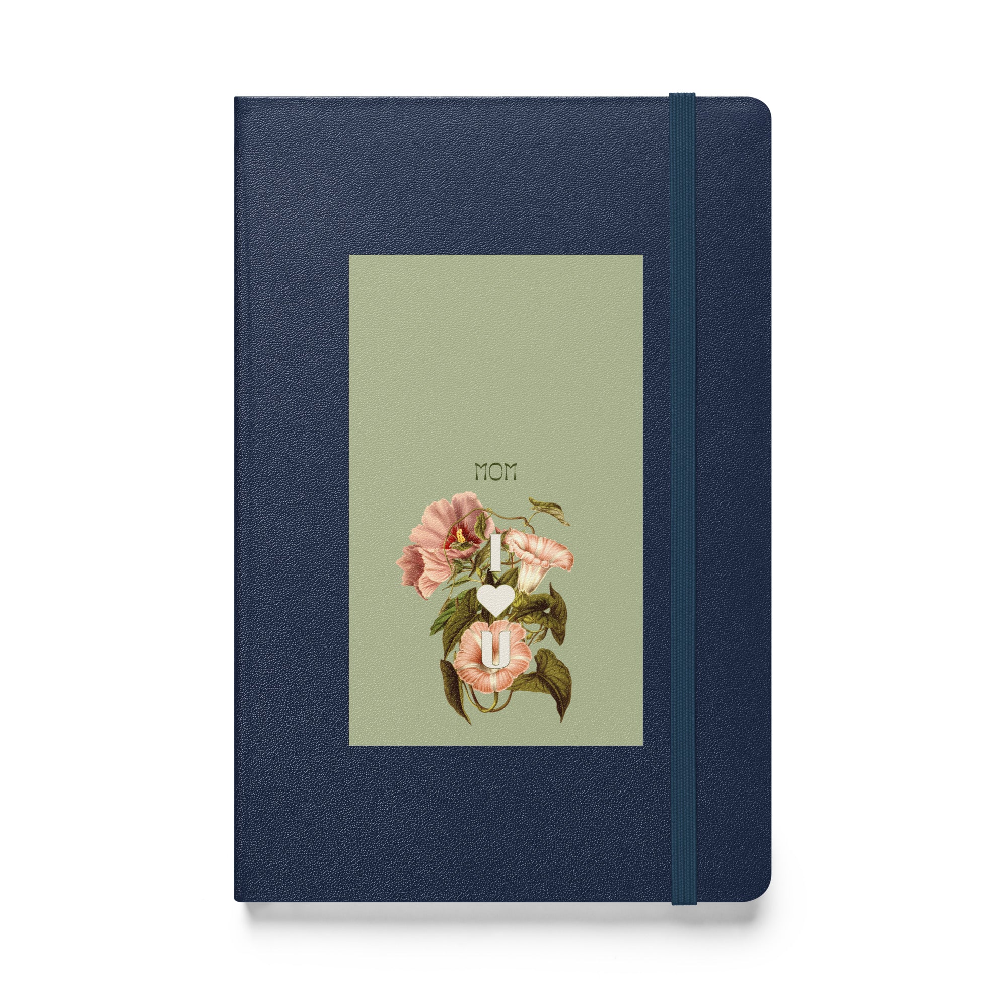 Hardcover bound notebook - I love you Mom