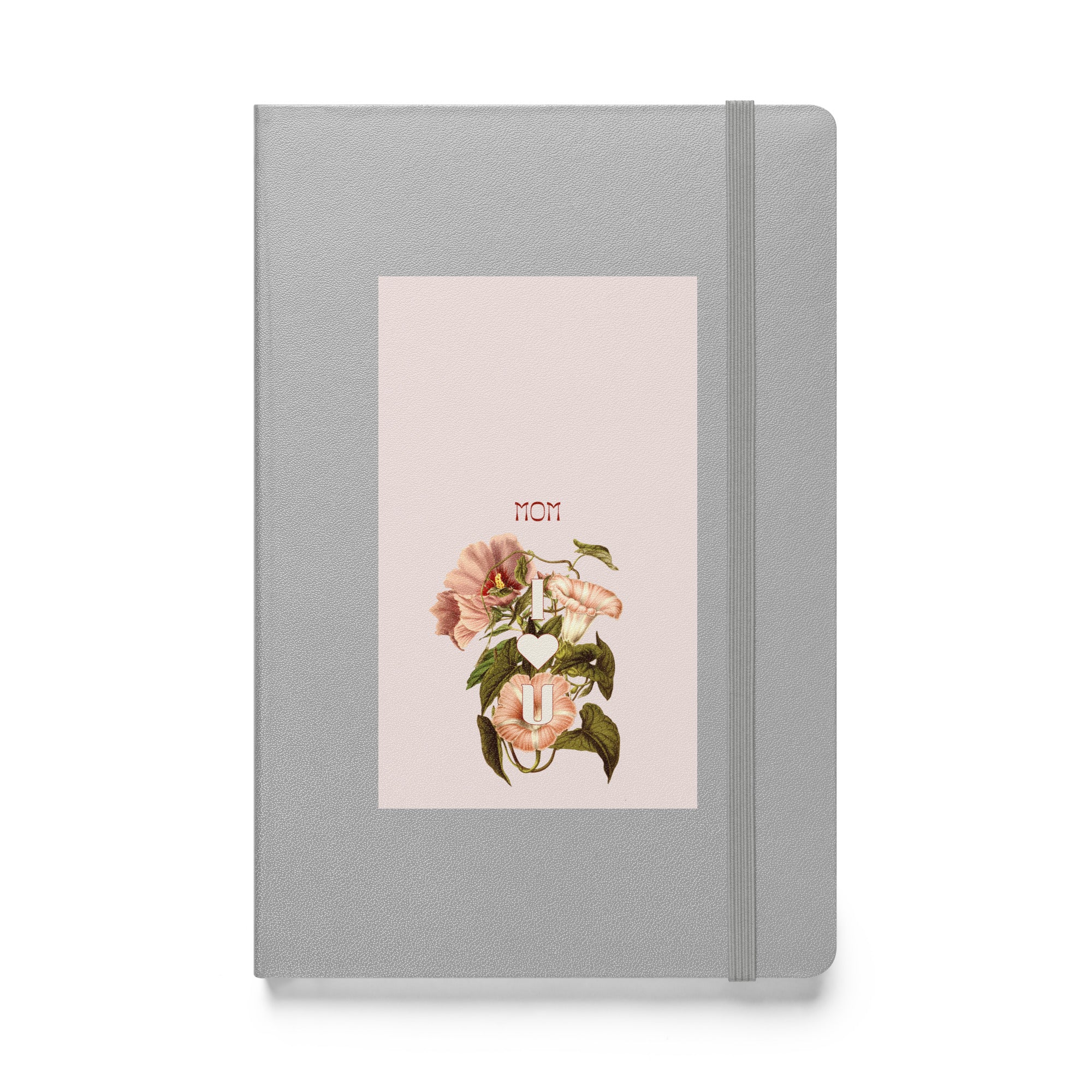 Hardcover bound notebook - I love you Mom