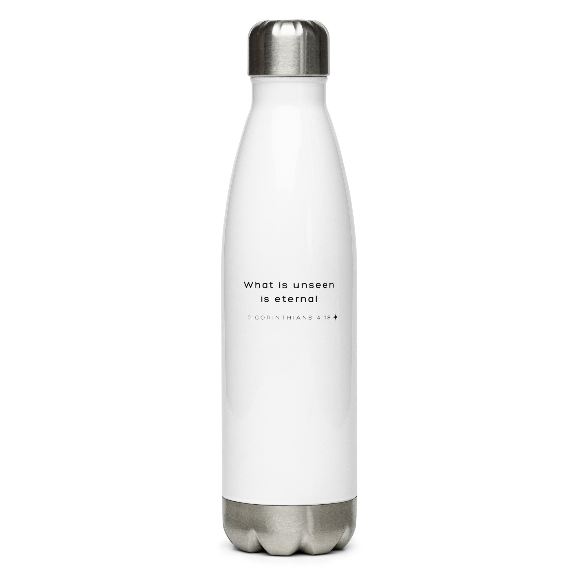 Stainless steel water bottle - 2 Corinthians 4:18