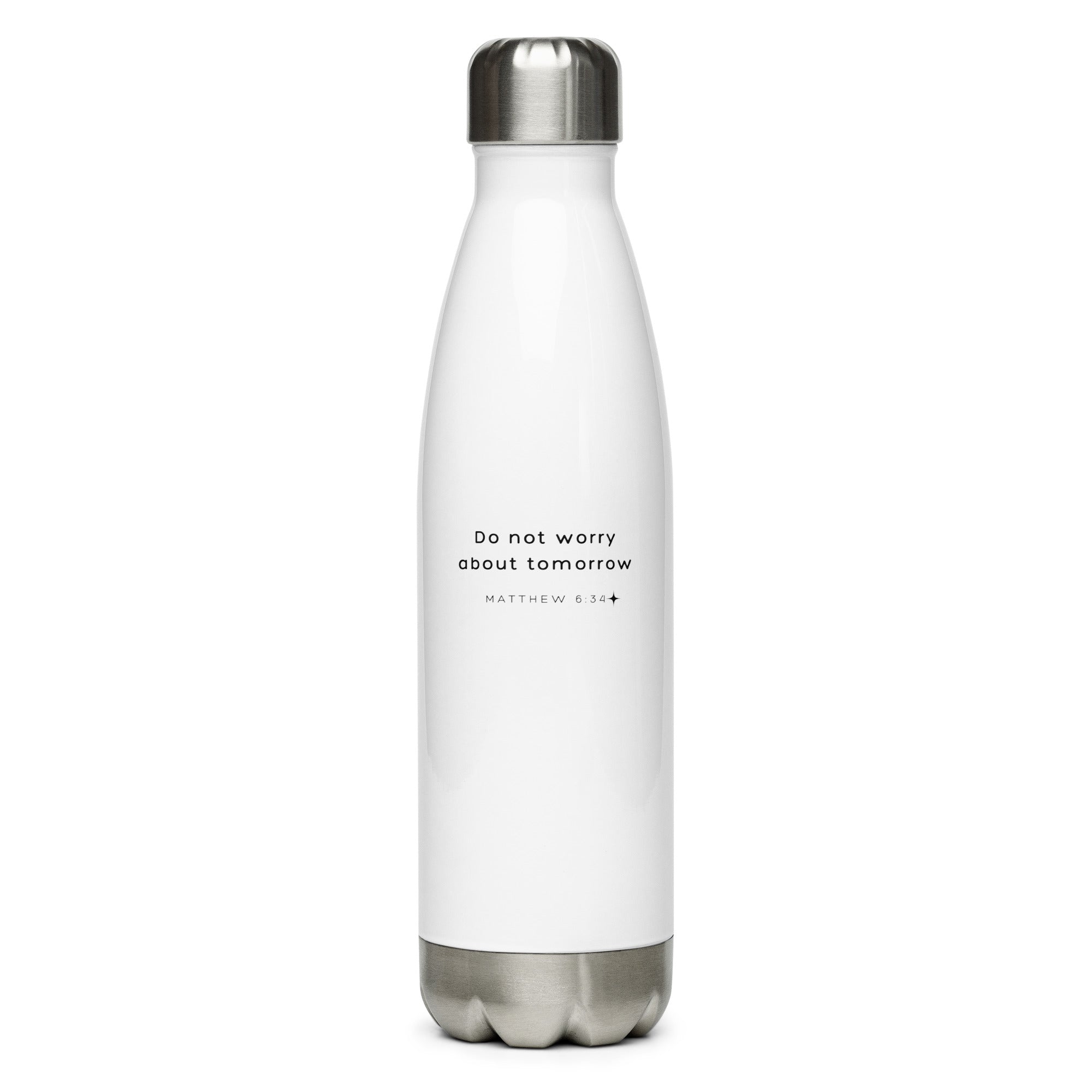 Stainless steel water bottle - Matthew 6:34
