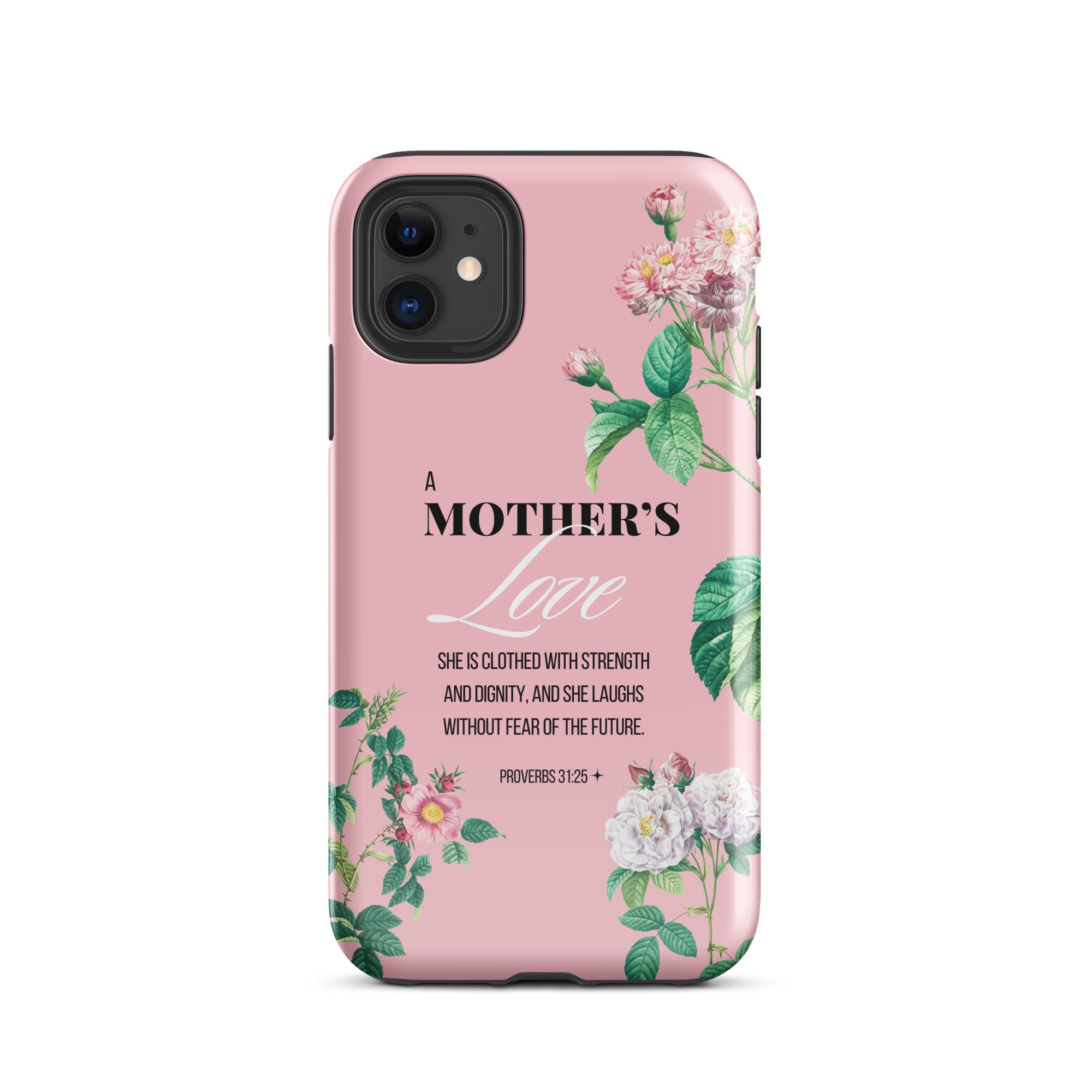 iPhone Case - Mother - Proverbs 31:25