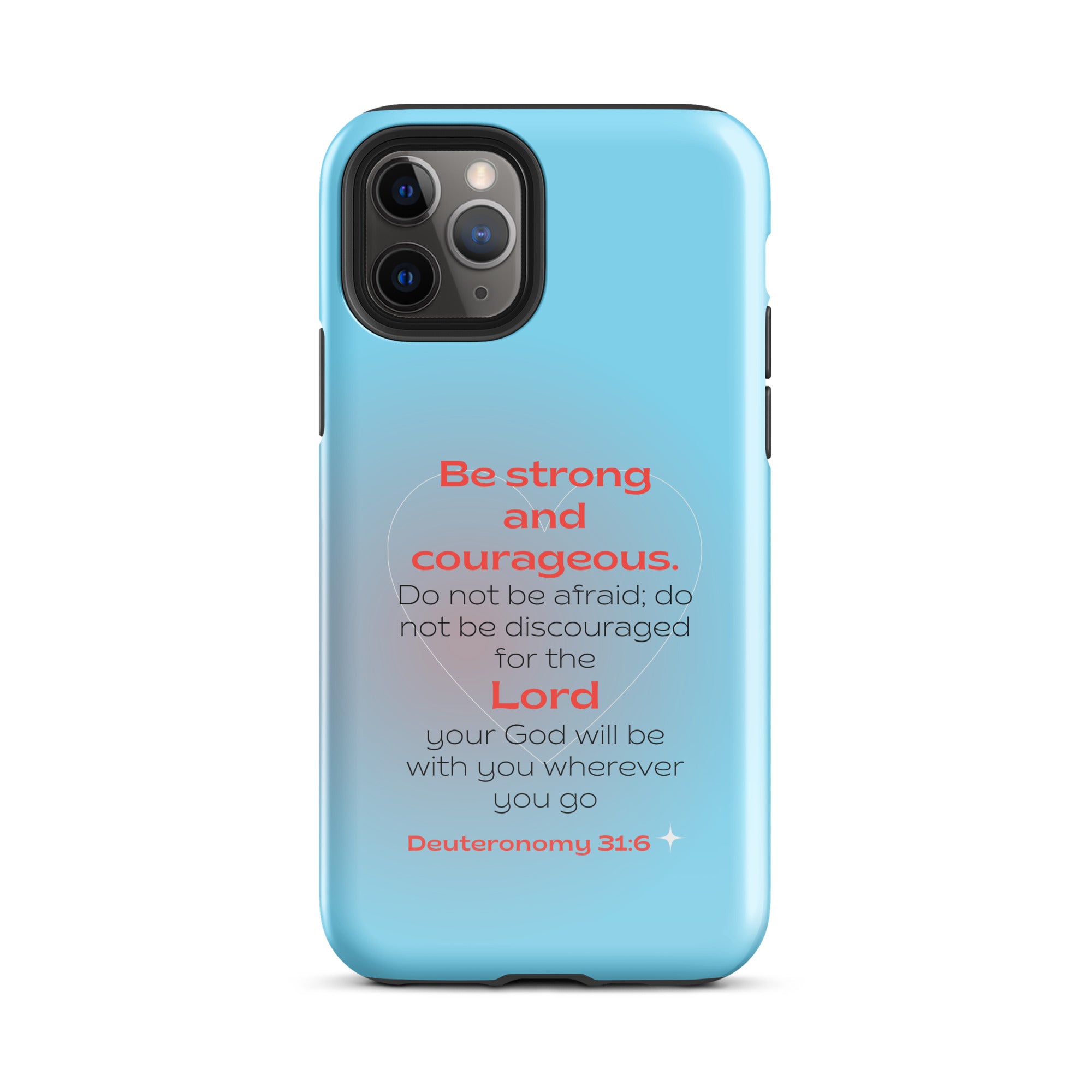 iPhone Case - Deuteronomy 31:6