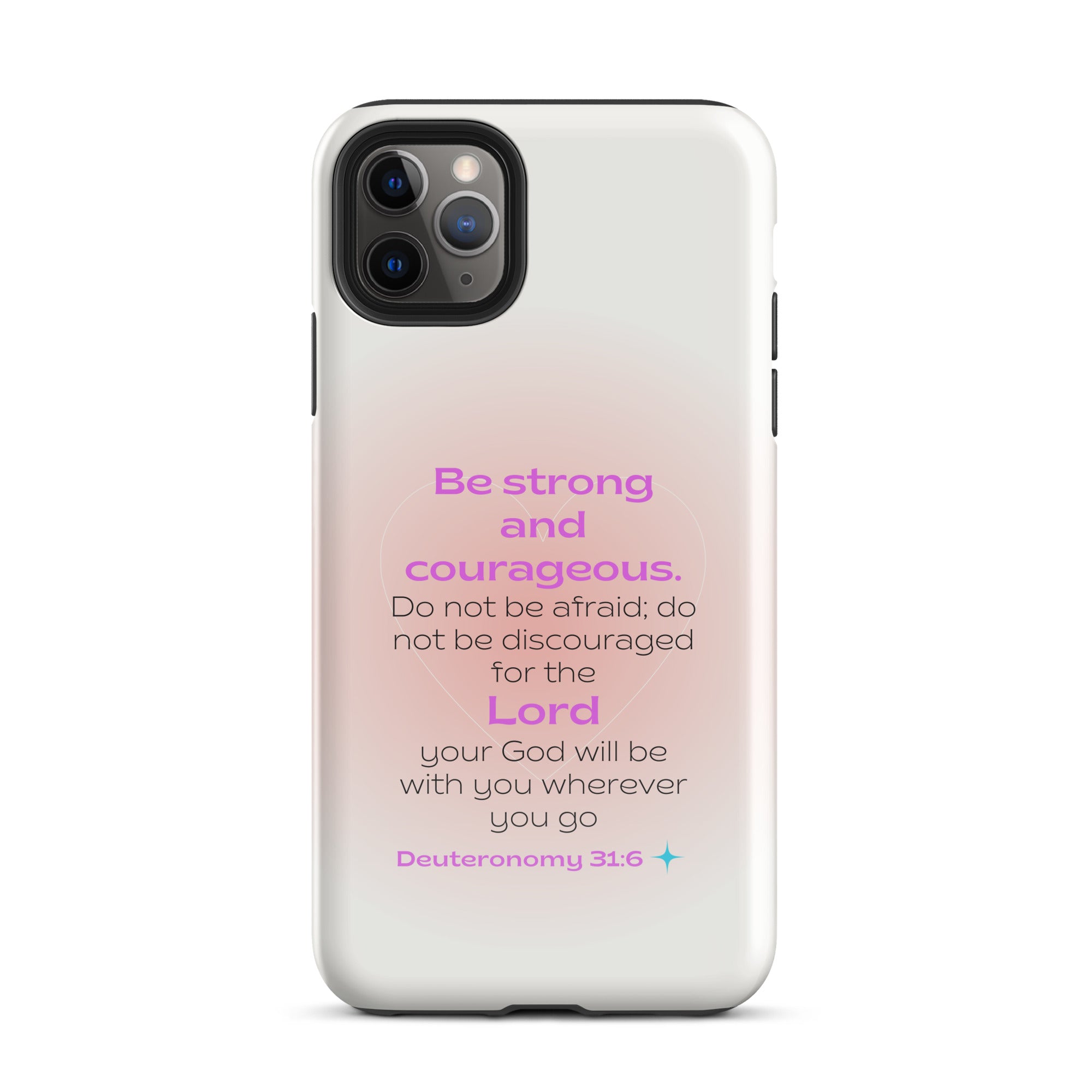 iPhone Case - Deuteronomy 31:6