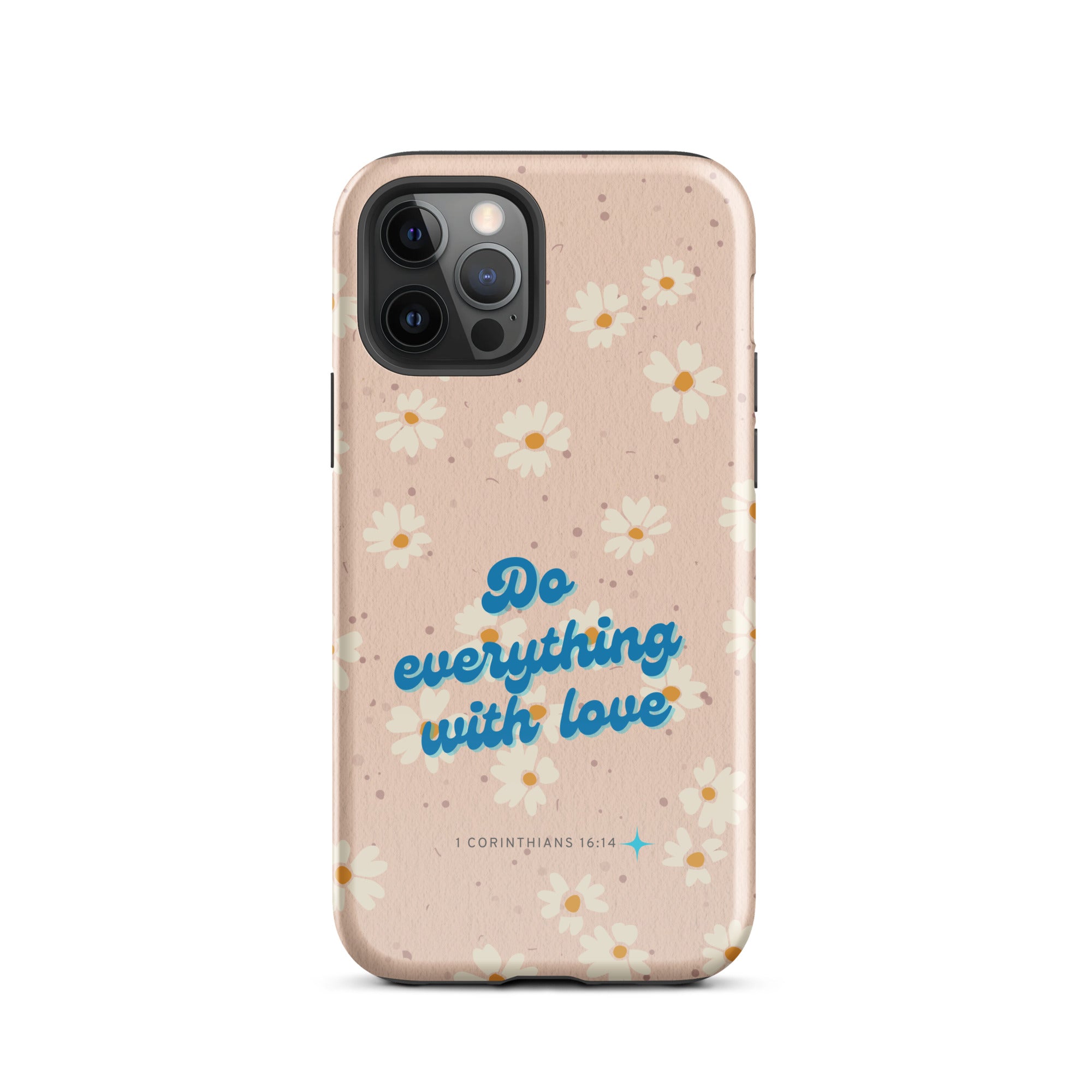 iPhone Case - 1 Corinthians 16:14