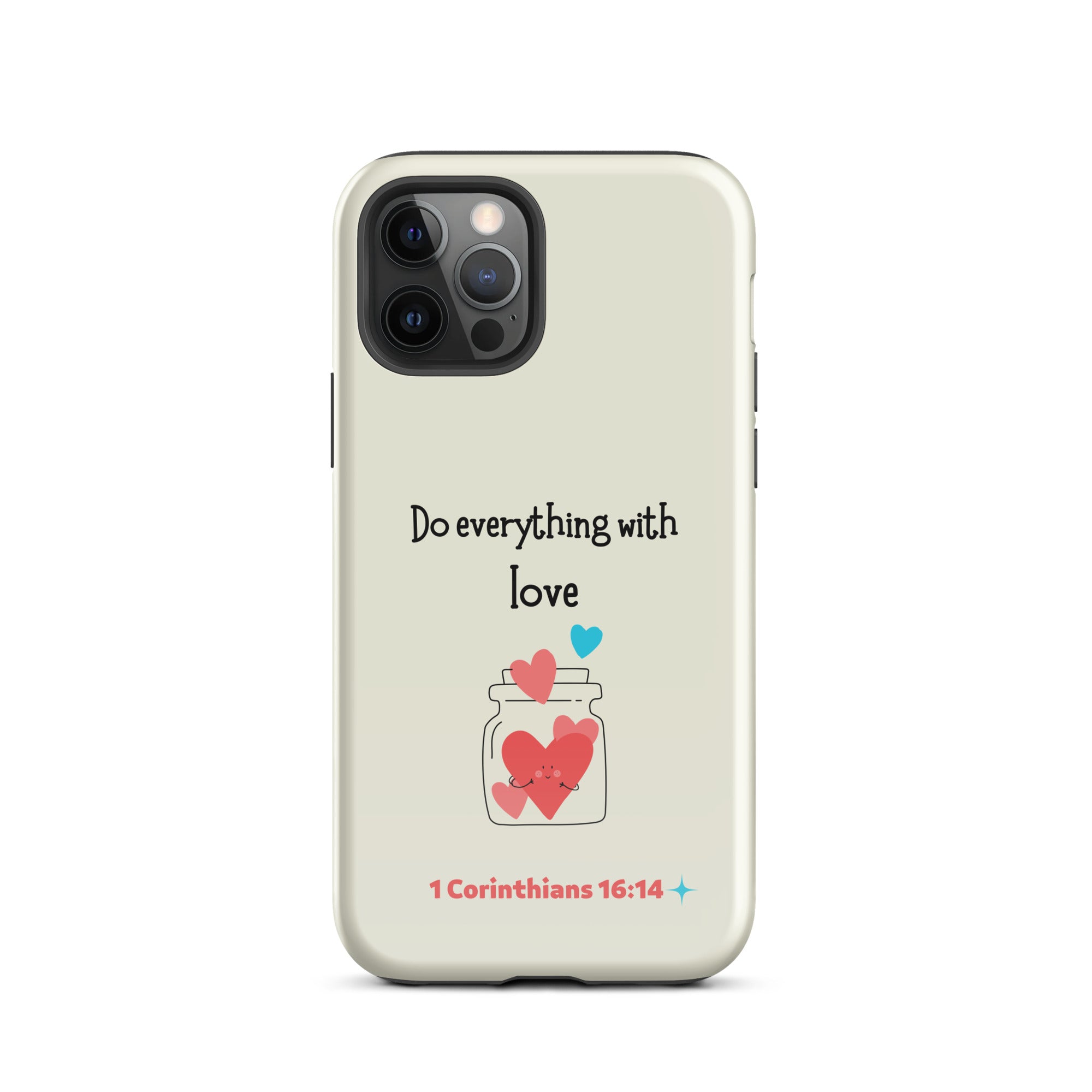 iPhone Case - 1 Corinthians 16:14