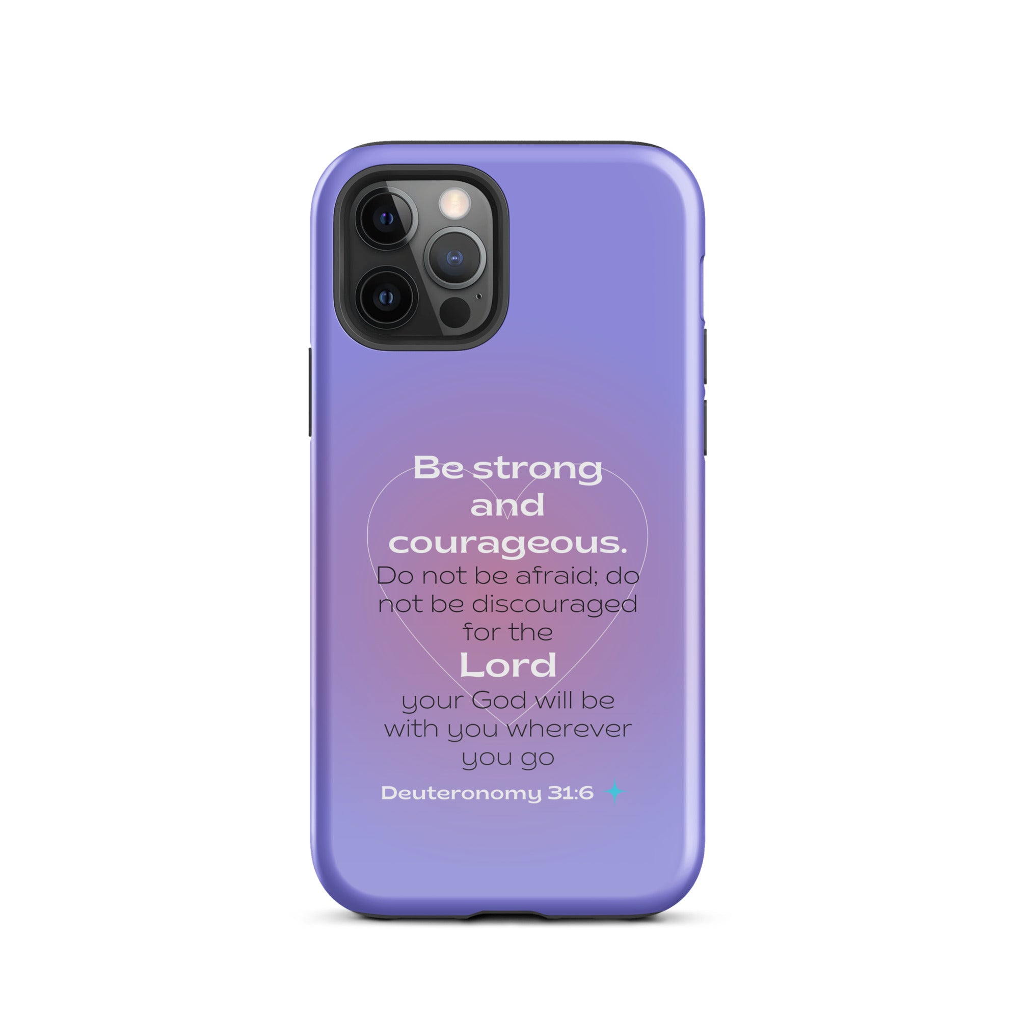 iPhone Case - Deuteronomy 31:6