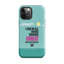 iPhone Case - Philippians 4:13