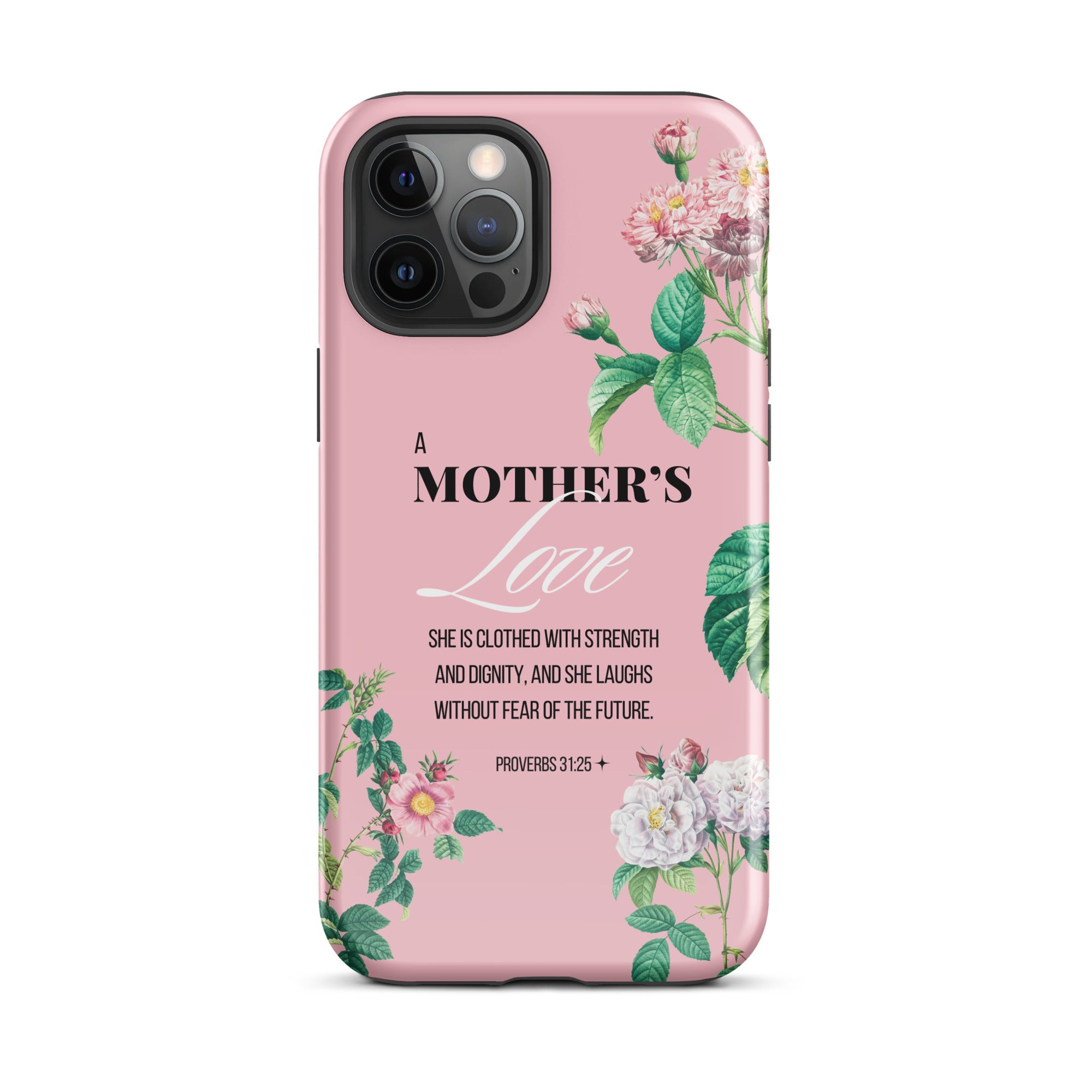iPhone Case - Mother - Proverbs 31:25