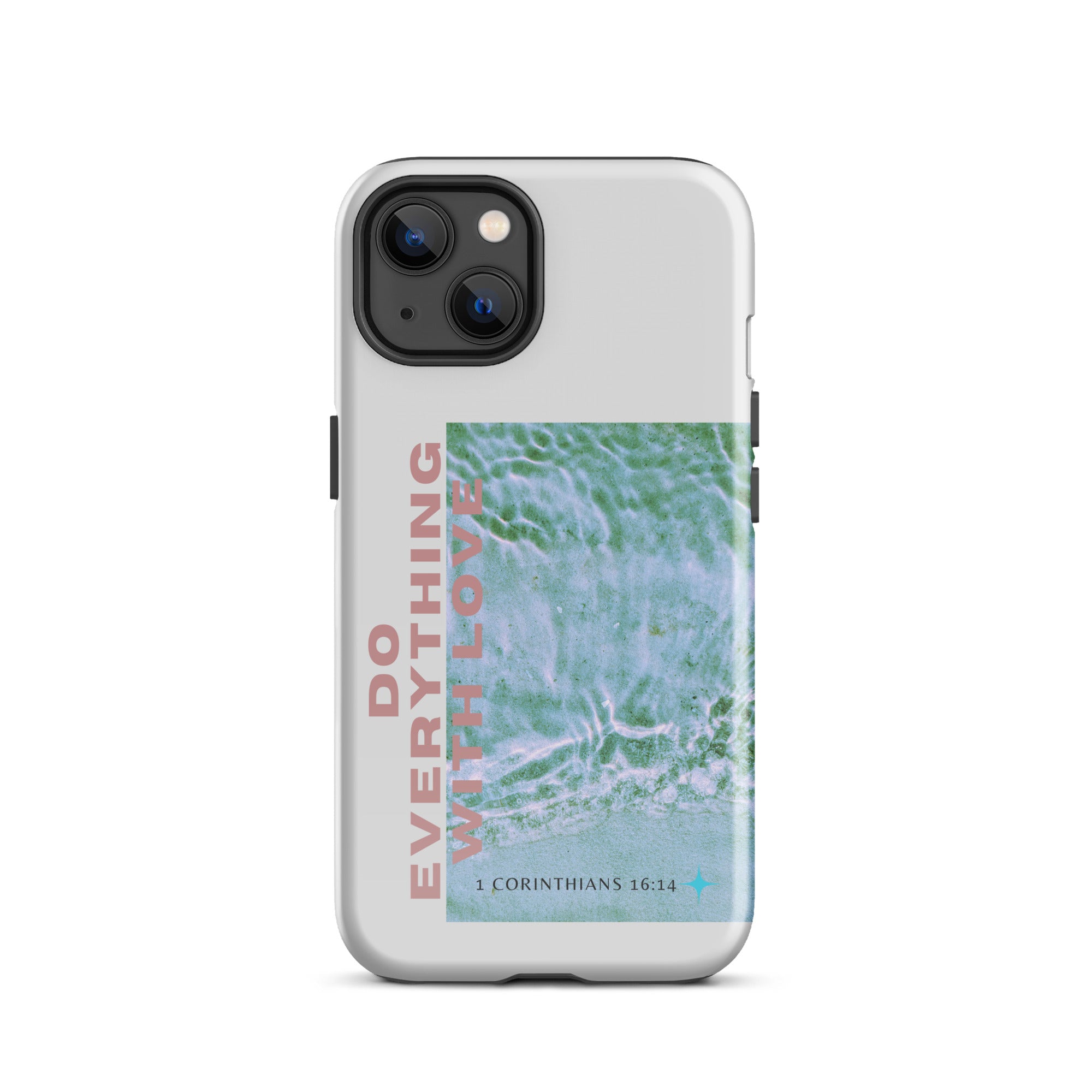 iPhone Case - 1 Corinthians 16:14