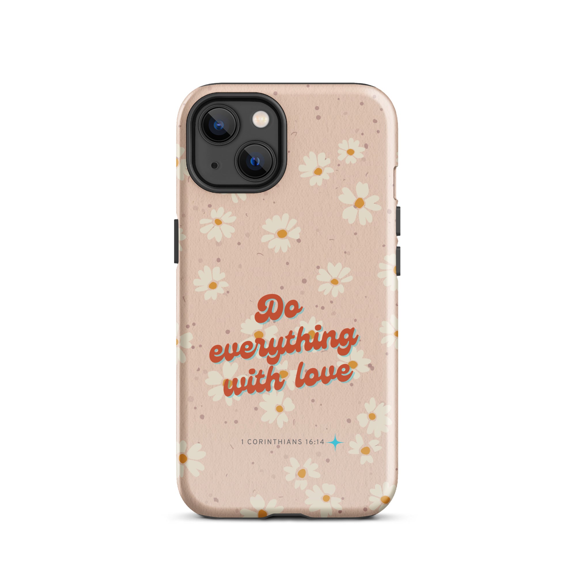 iPhone Case - 1 Corinthians 16:14