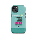 iPhone Case - Philippians 4:13