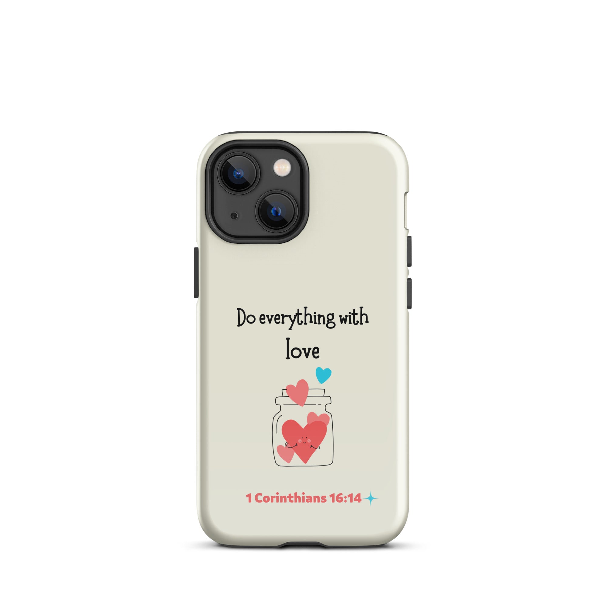 iPhone Case - 1 Corinthians 16:14