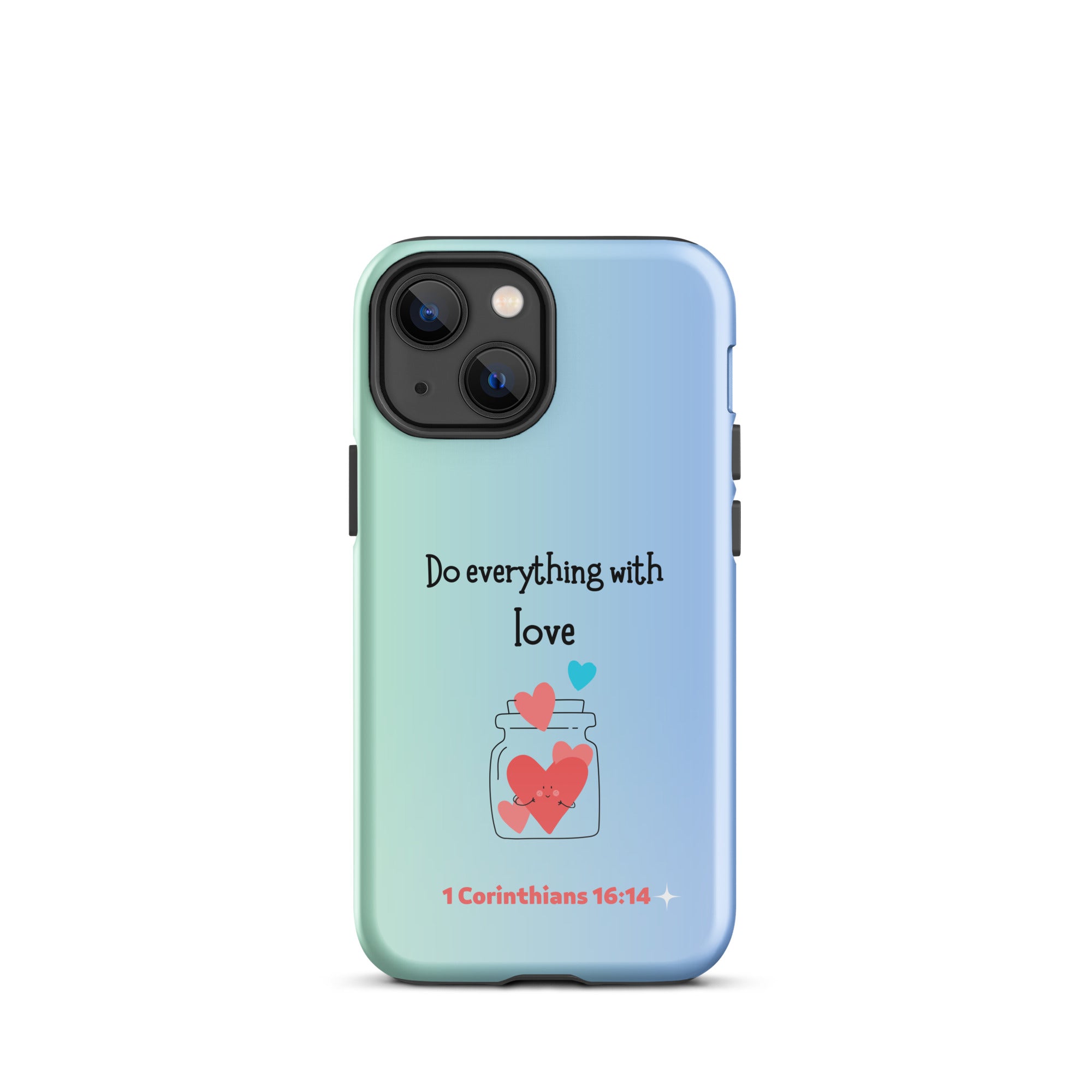 iPhone Case - 1 Corinthians 16:14