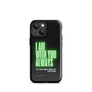 iPhone Case - Matthew 28:20