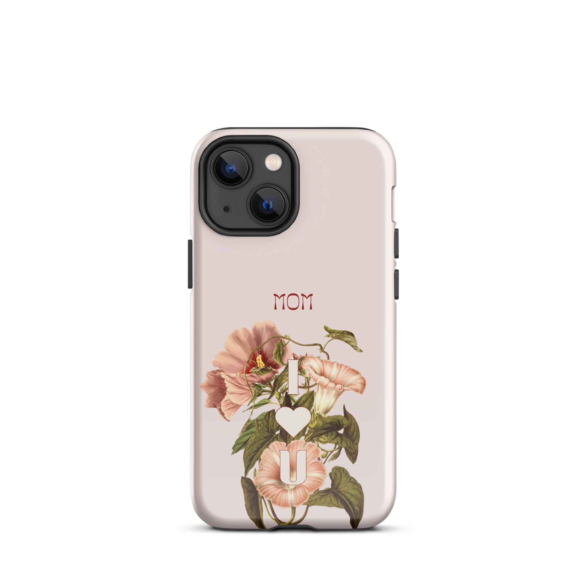 iPhone Case - Mom I love you