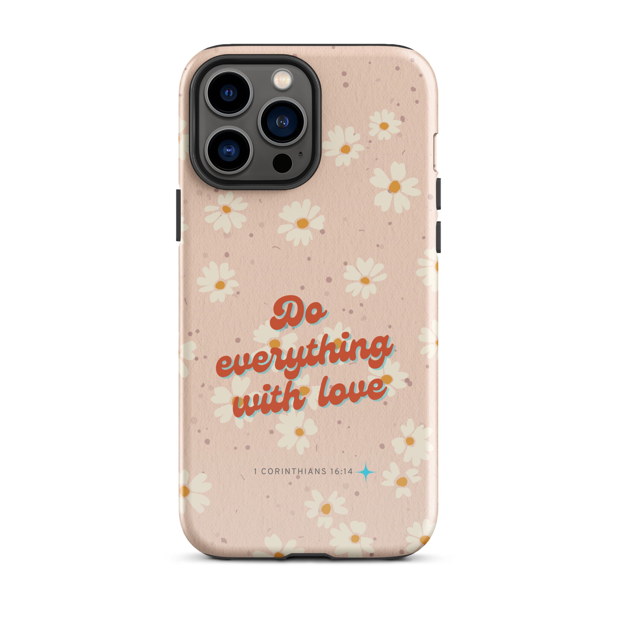 iPhone Case - 1 Corinthians 16:14