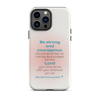 iPhone Case - Deuteronomy 31:6