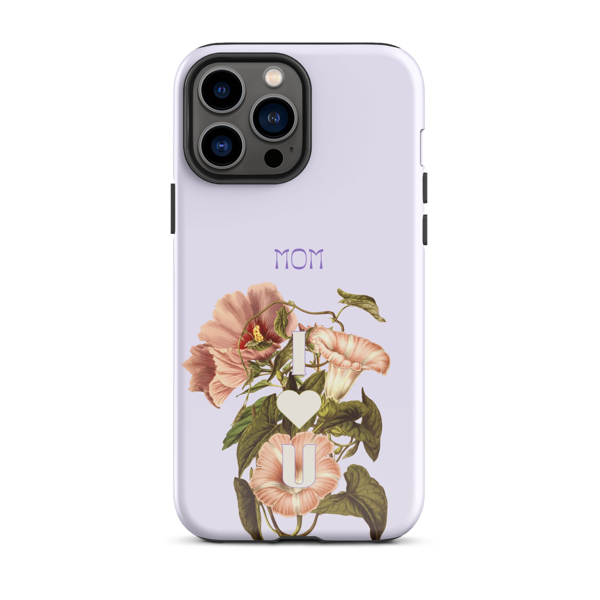 iPhone Case - Mom I love you