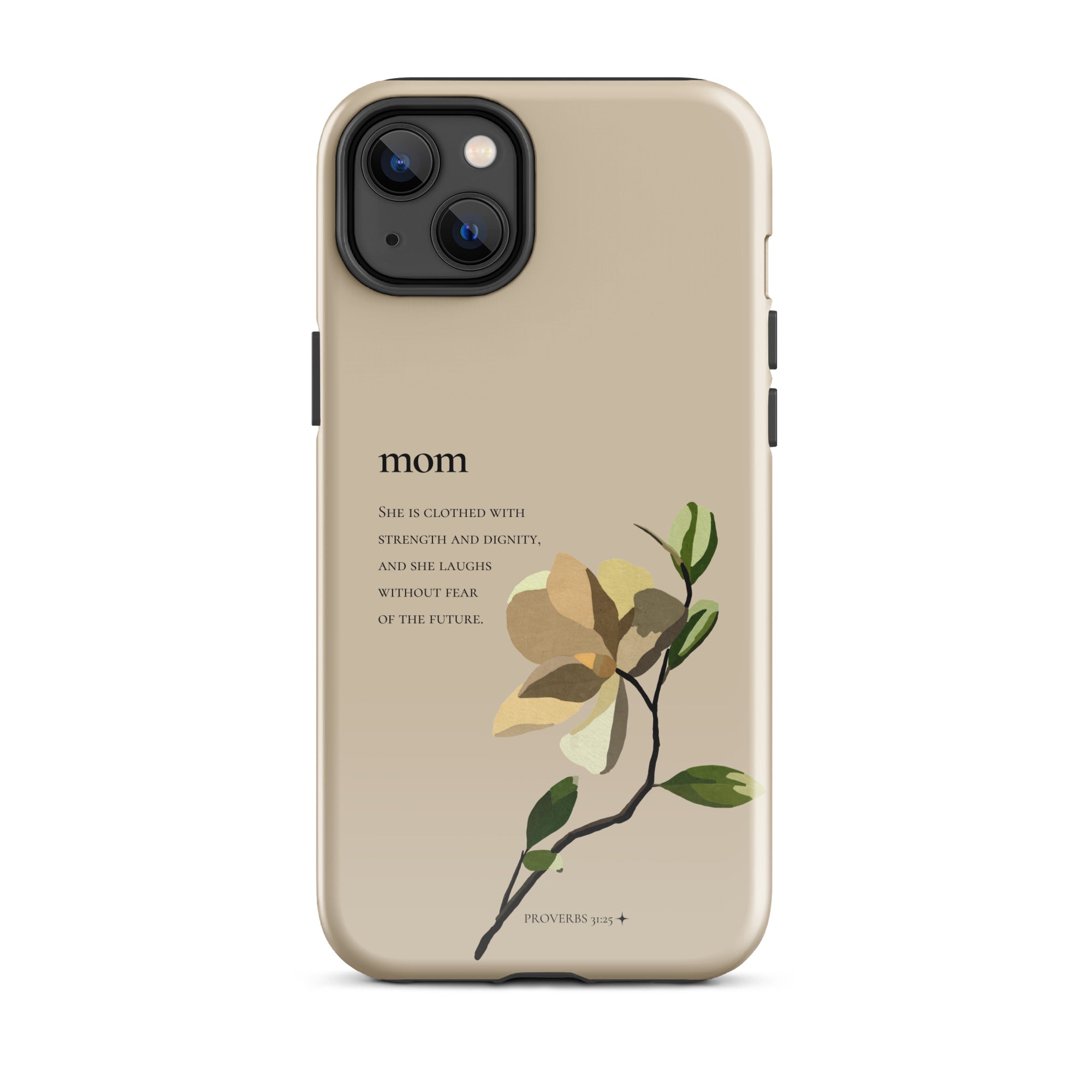 iPhone Case - Mom - Proverbs 31:25