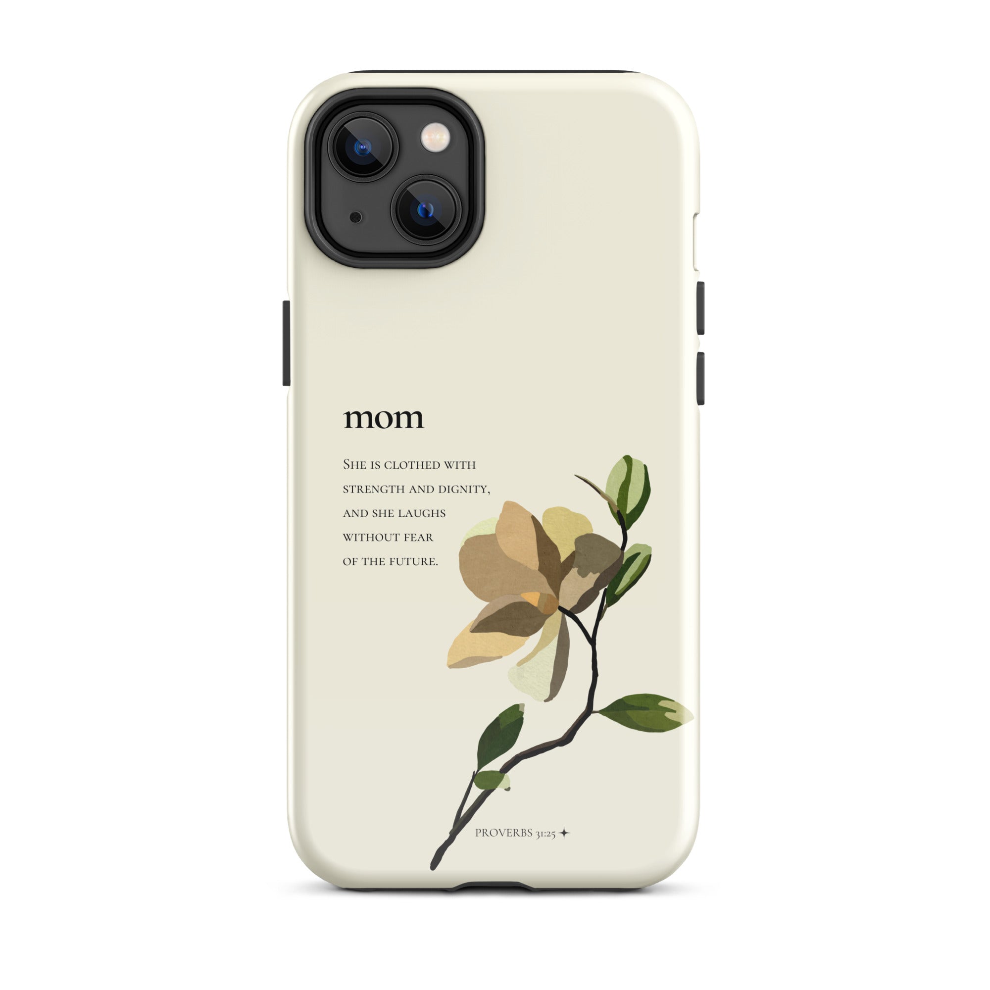 iPhone Case - Mom - Proverbs 31:25