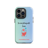 iPhone Case - 1 Corinthians 16:14