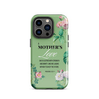 iPhone Case - Mother - Proverbs 31:25