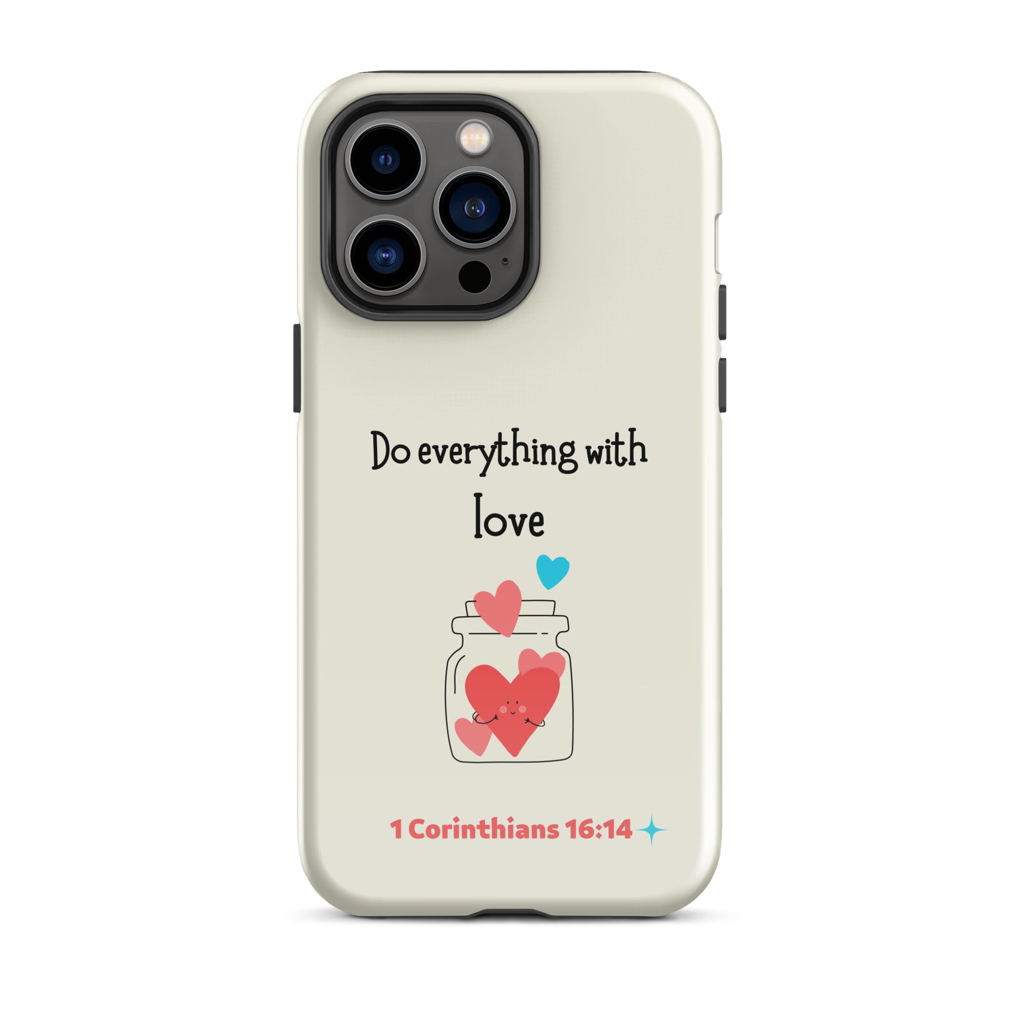 iPhone Case - 1 Corinthians 16:14