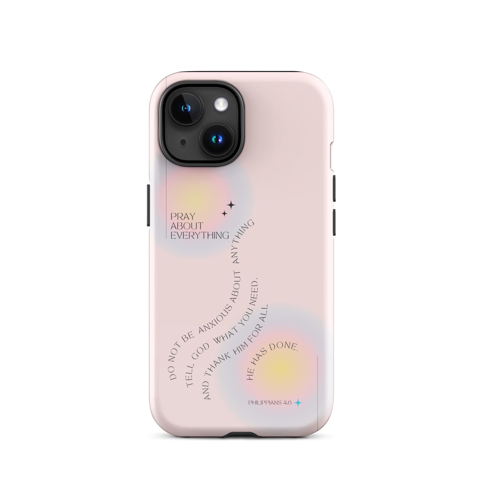 iPhone Case - Philippians 4:6