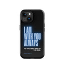 iPhone Case - Matthew 28:20