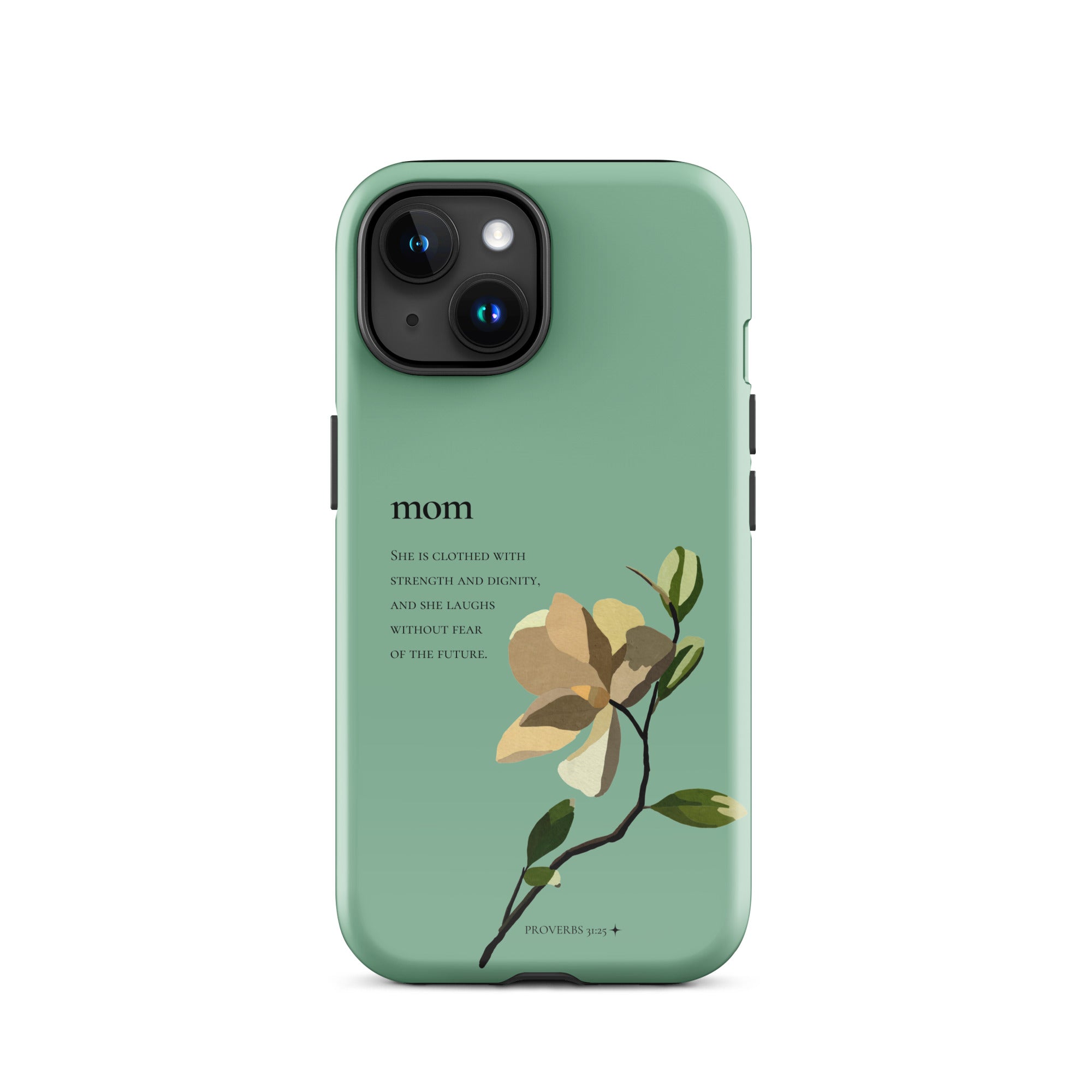 iPhone Case - Mom - Proverbs 31:25