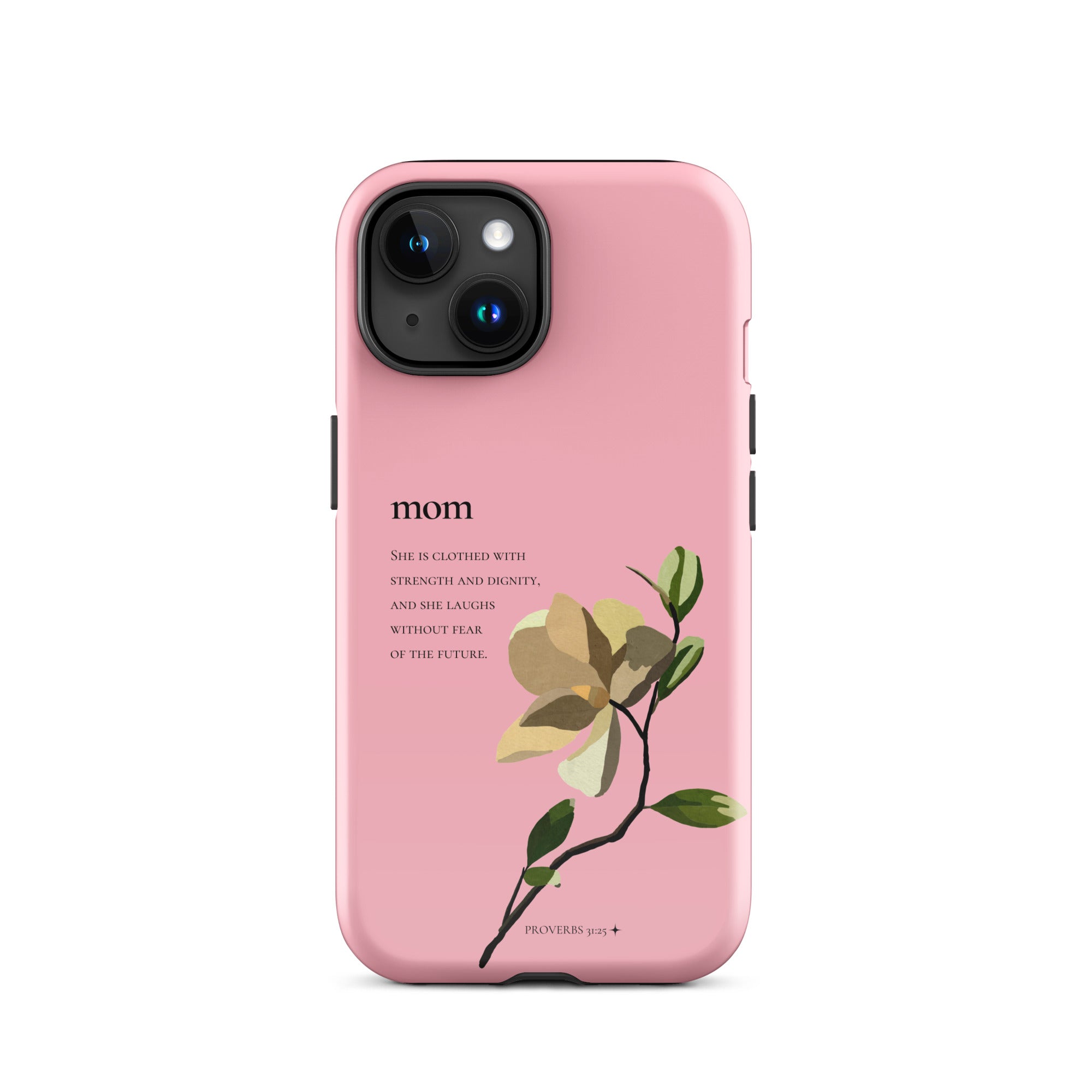 iPhone Case - Mom - Proverbs 31:25